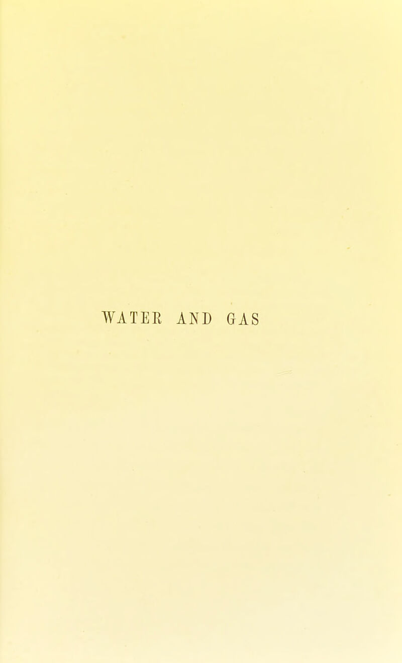 WATER AND GAS