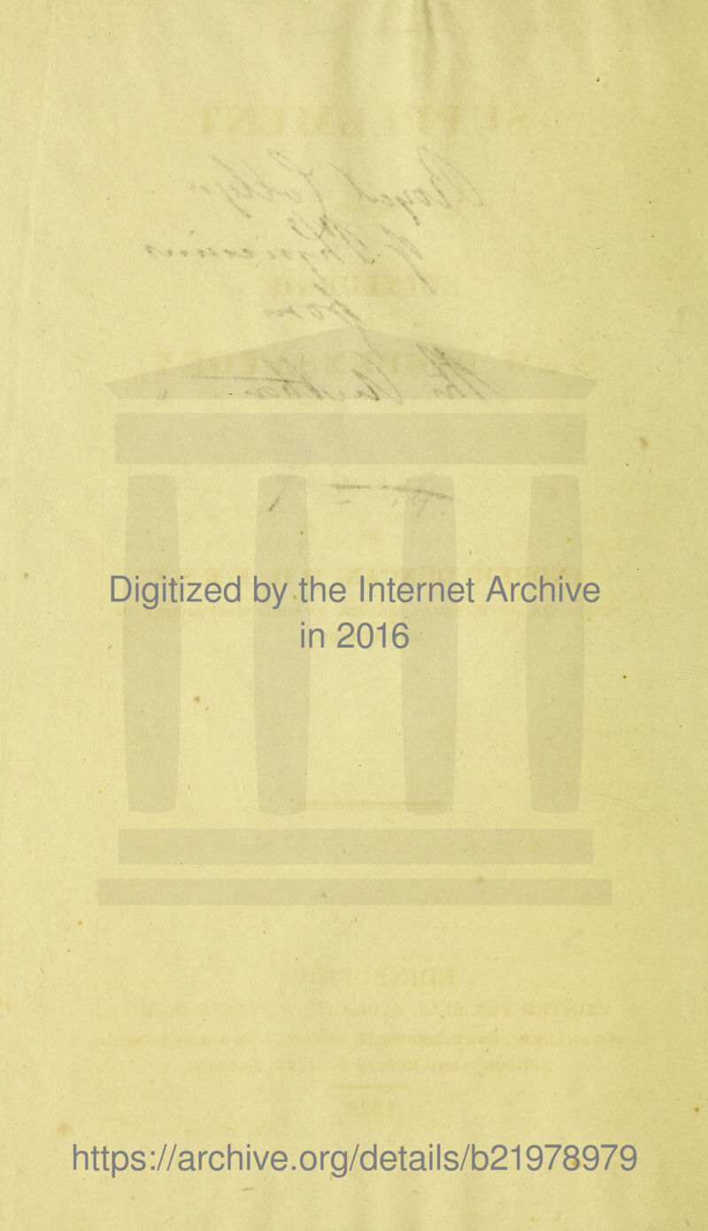 Digitized by the Internet Archive in 2016 https://archive.org/details/b21978979