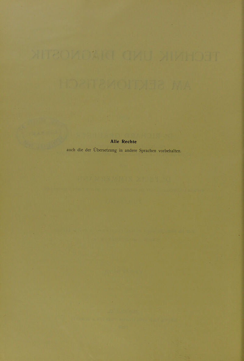 Alle Rechte auch die der Übersetzung in andere Sprachen vorbehalten.