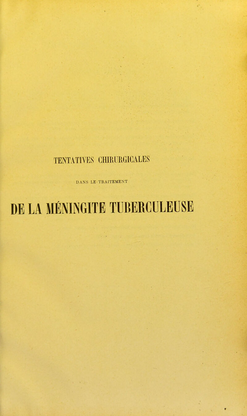 DANS LE-TRAITEMENT DE LA MÉNINGITE TUBERCULEUSE