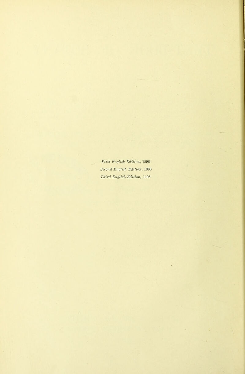 First English Edition, 1898 Second English Edition, 1903 Third English Edition, 1908