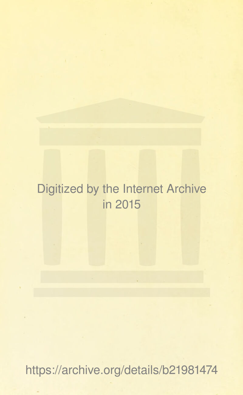 Digitized 1 by the Internet Archive in 2015 https://archive.org/details/b21981474