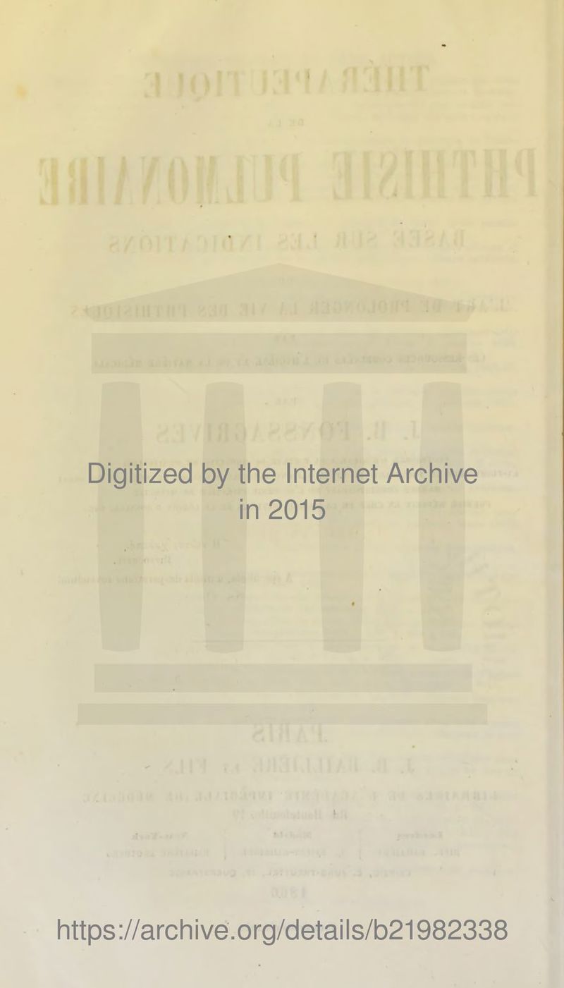 Digitized by the Internet Archive in 2015 https://archive.org/details/b21982338