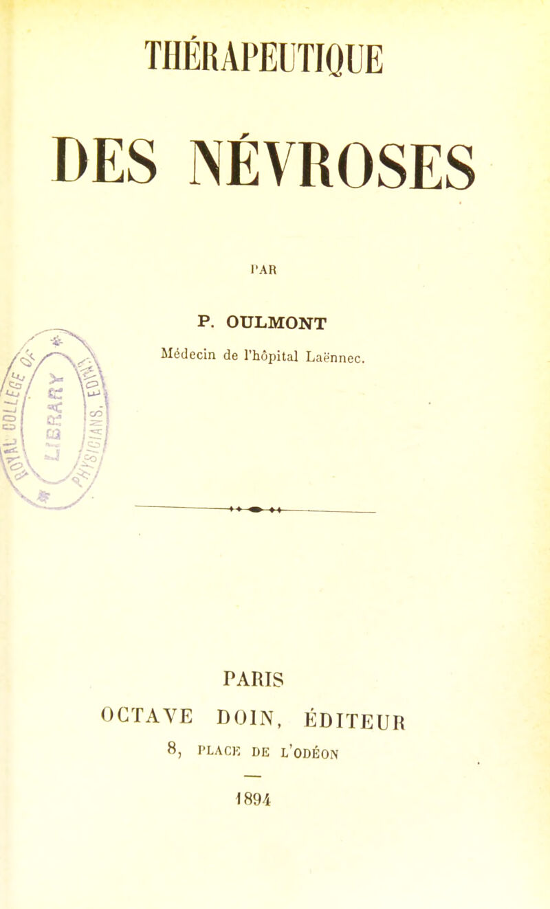 PAR P. OULMONT Médecin de l'hôpital Laënnec. PARIS OCTAVE DOIN, ÉDITEUR 8, PLACK DE l'oDÉON 1894