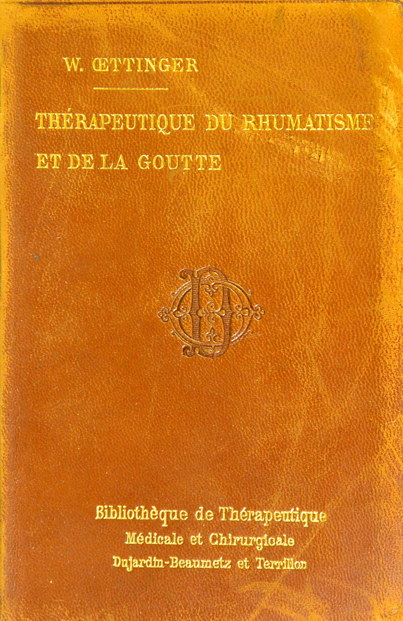 BMotîiècpie de Thérapentiq^ie Médicale et Glilrurgloaie Ï)q]ardta-Beaïiiû.etz et TêrriHo;?