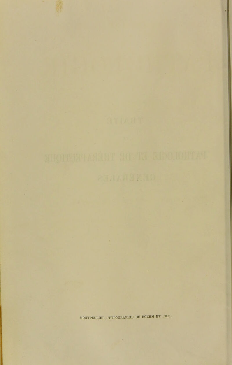 MONTPELLIEU , ÏYPOGIUPHIE DE BOEUM ET FILS.