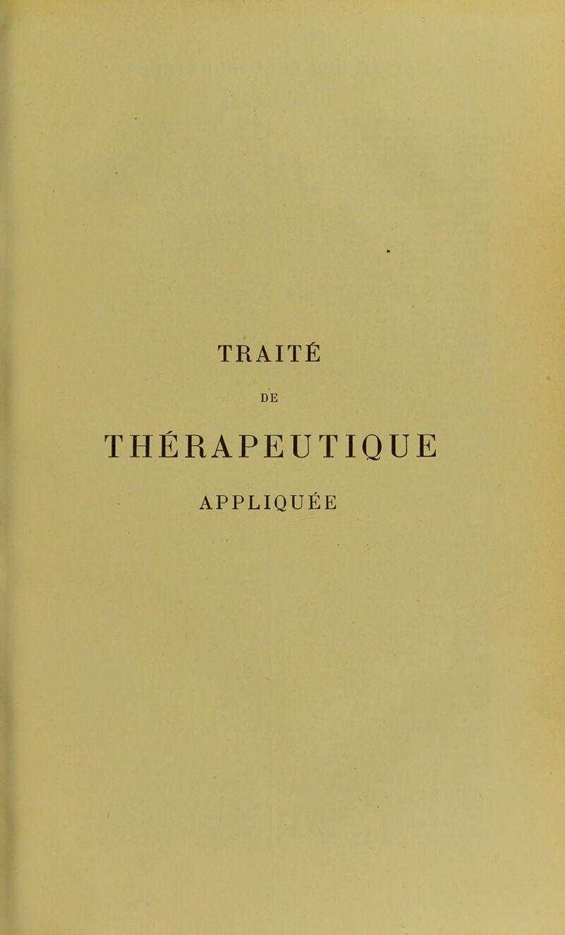 DE THERAPEUTIQUE APPLIQUEE