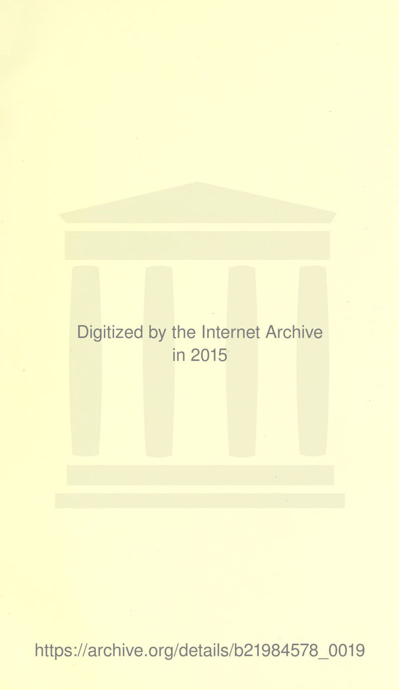 Digitized by the Internet Archive i in 2015 https://archive.org/details/b21984578_0019