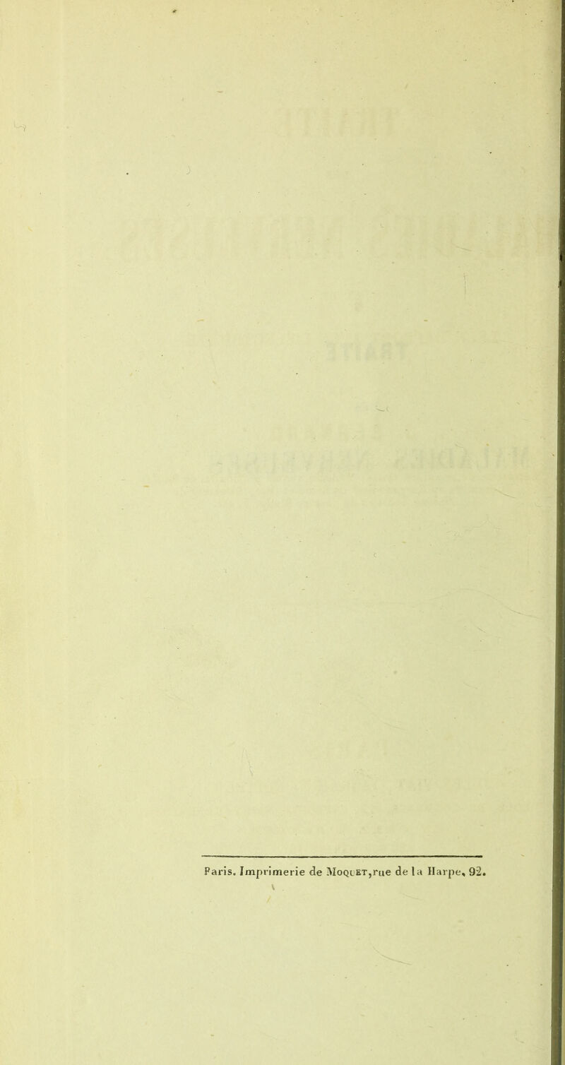 Paris. Imprimerie de MoQi'ET,rue de la Harpe, 92.