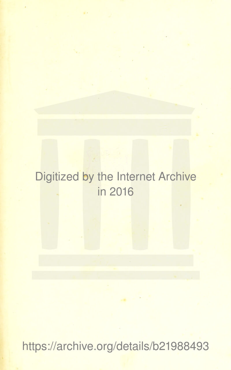 Digitized by the Internet Archive in 2016 https://archive.org/details/b21988493
