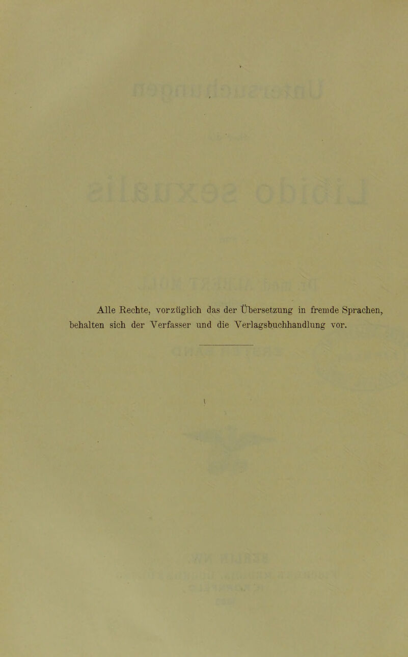 behalten sich der Verfasser und die Verlagsbuchhandlung vor. i