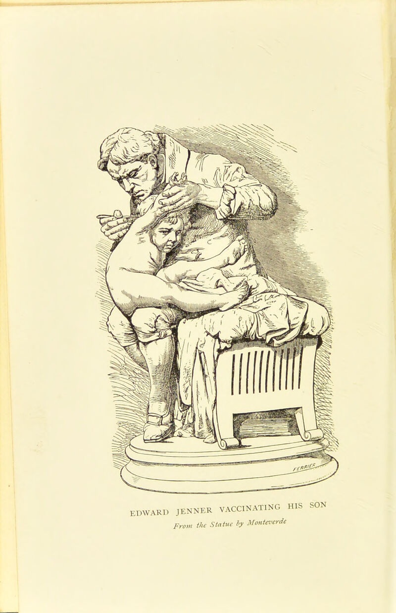 EDWARD JENNER VACCINATING From the Statue by Monteverde