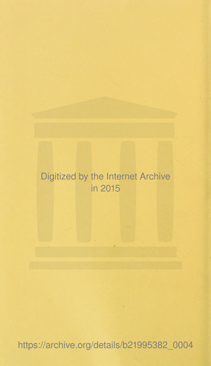 Digitized by the Internet Archive in 2015 https://archive.org/details/b21995382_0004