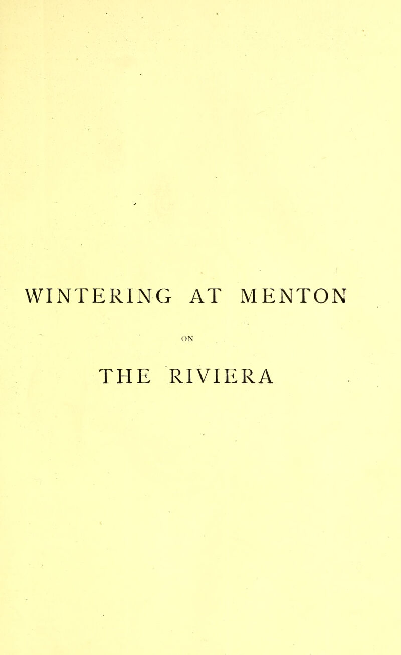 WINTERING AT MENTON ON THE RIVIERA