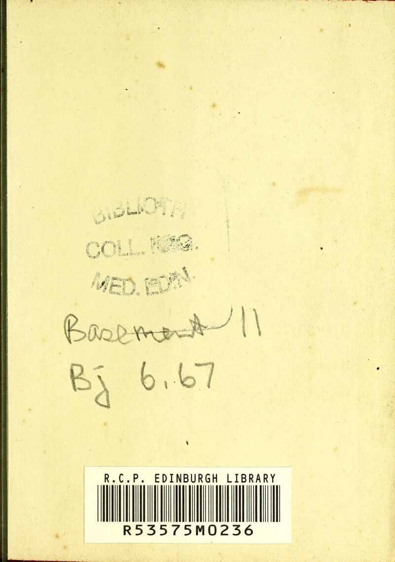R.C.P. EDINBURGH LIBRARY R53575 236