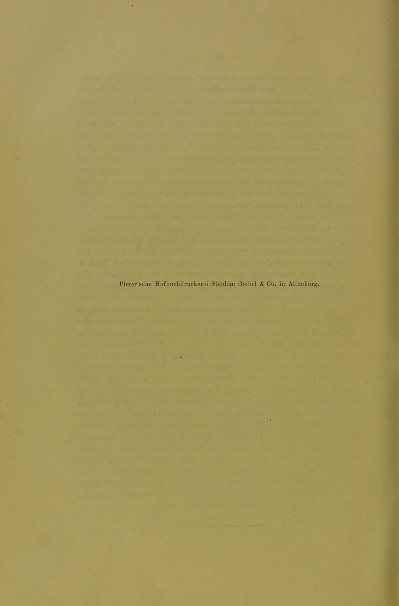 Pierer'sclie Hofbuchdruokerei Stephan Geisel & Co. in Altenburg.
