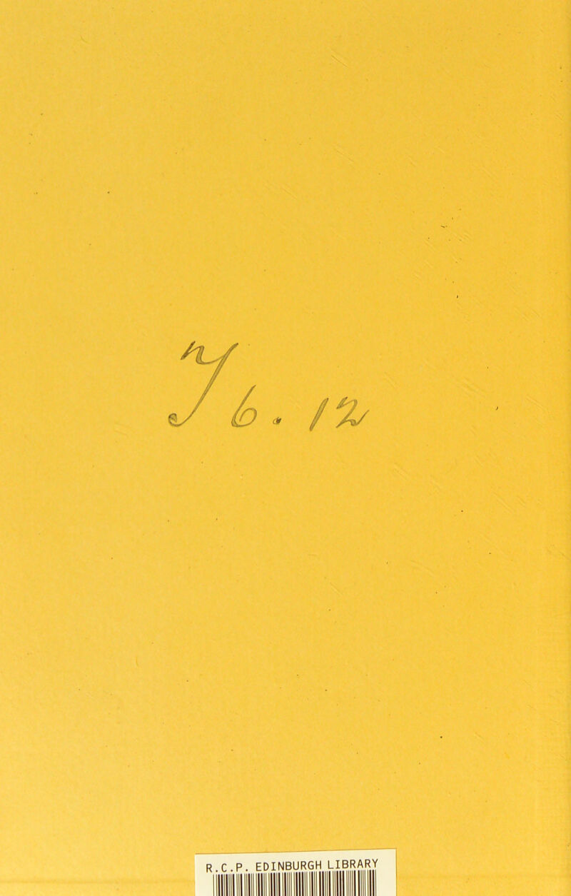 \ R.C.P. EDINBURGH LIBRARY