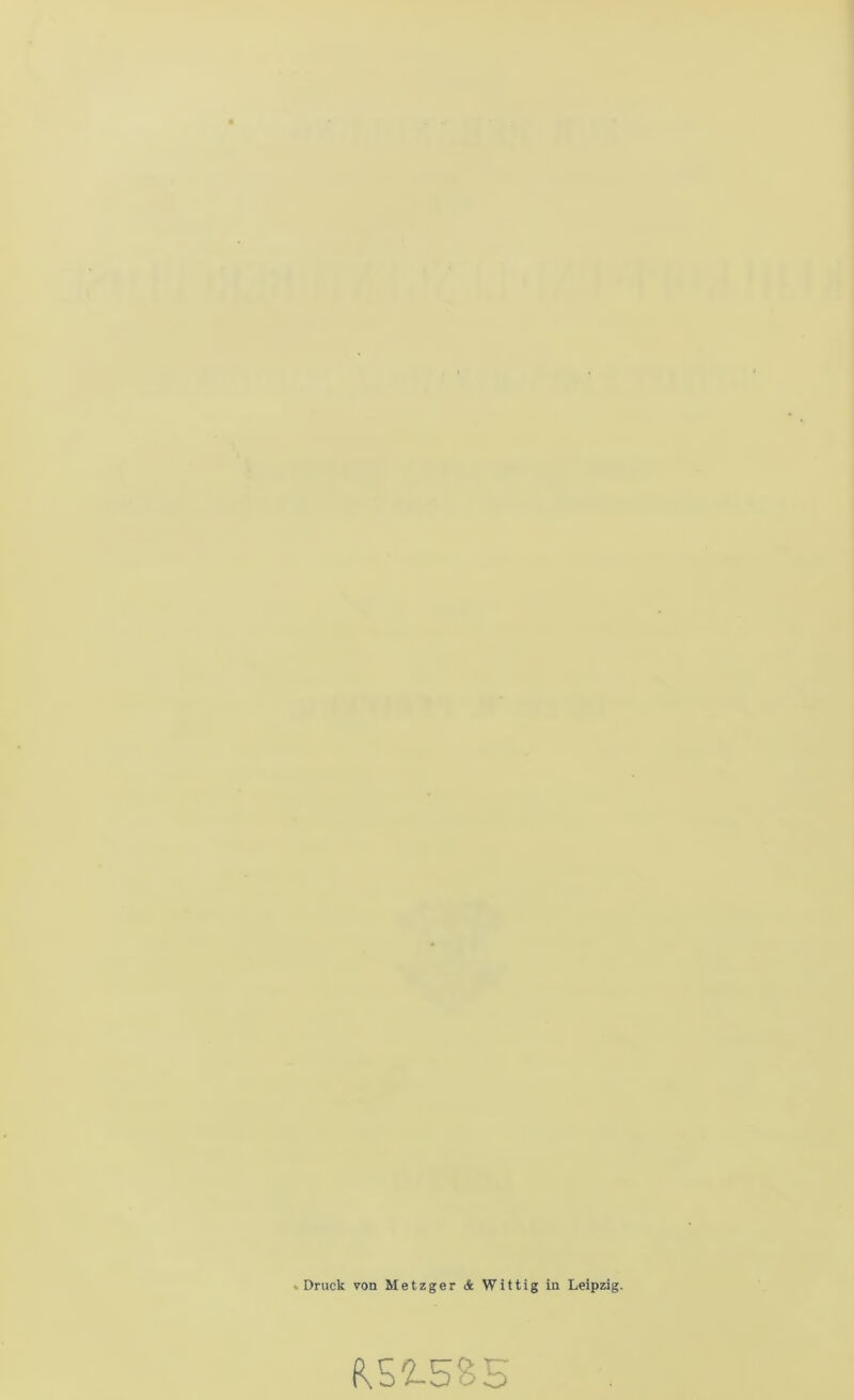 Druck von Metzger & Wittig in Leipzig. fcS2-585