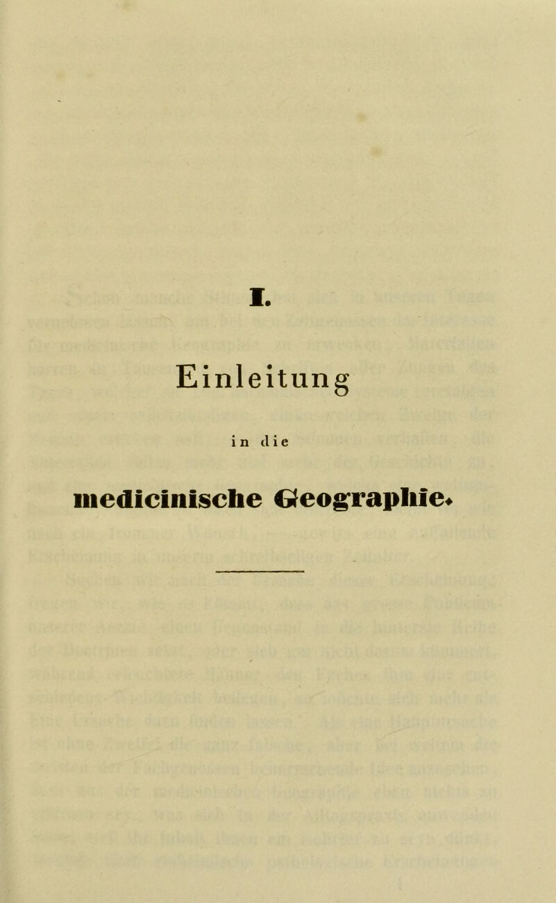 Einleitung in tlie ntedicinische Geographie«