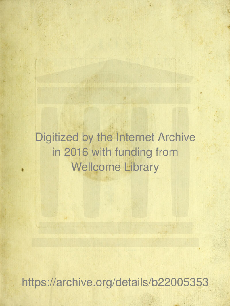■r; ■i ■ j ■ ■ - :•> in 2016 with funding from Wellcome Library A ' I