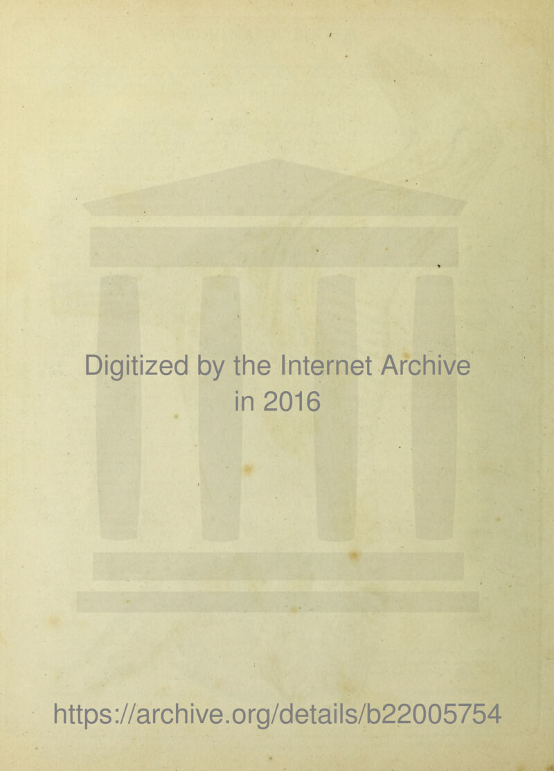 Digitized by the Internet Archive in 2016 https://archive.org/details/b22005754