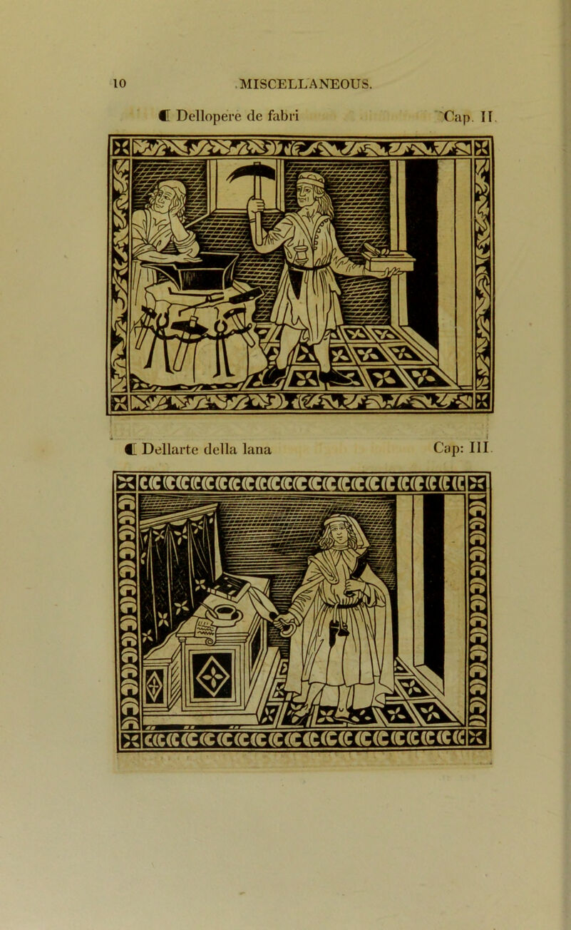® Dellopere de fabri Cap. II i... i ® Dellarte della lana Cap: III X|C(C (C(C(C(C(C(C(CCC(CCCrC(C(C(C(C(C(C (C(t (C (C (CIX