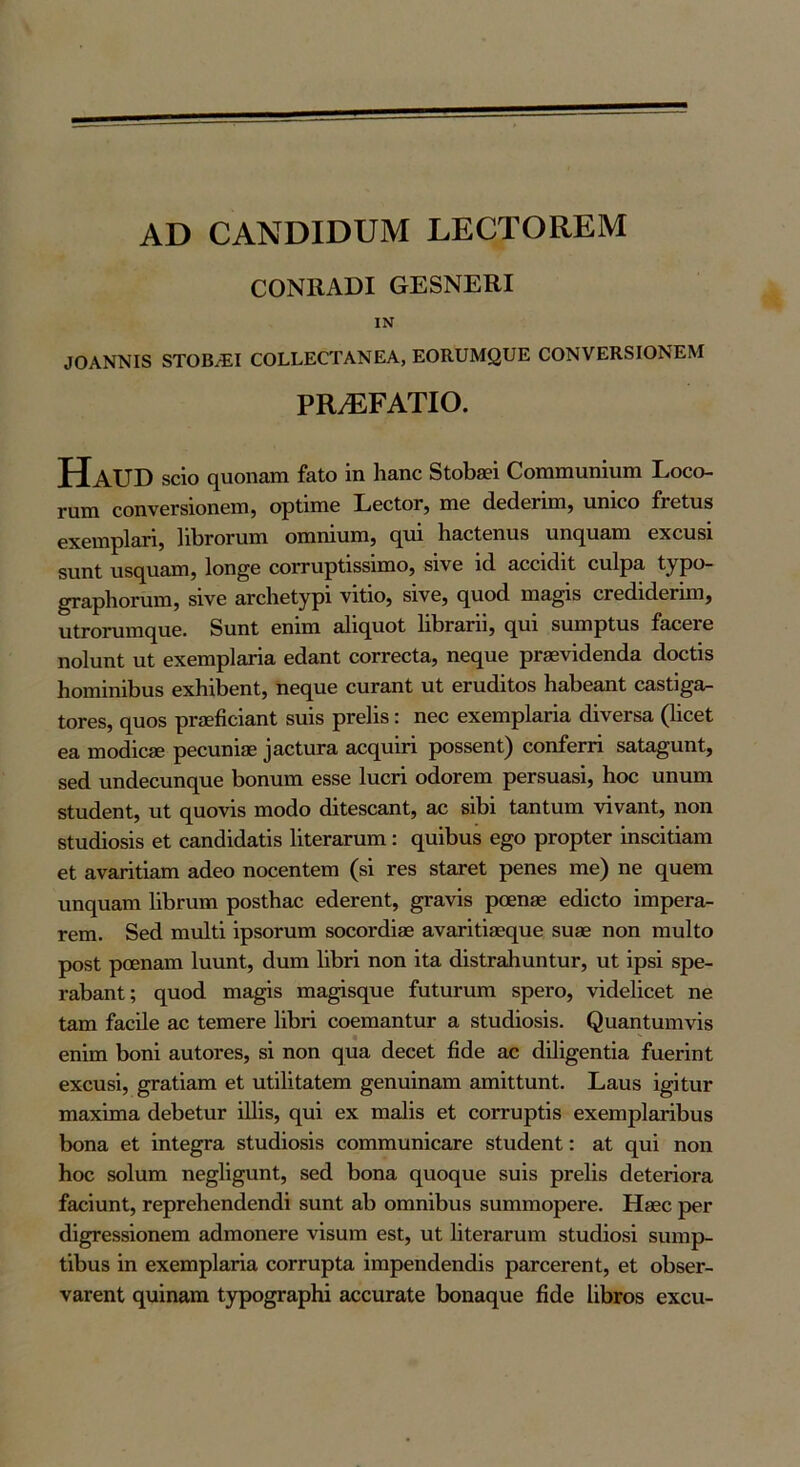 ΑΟ ΟΑΝϋΙΟϋΜ Ι.ΕΟΤΟΙΙΕΜ ΟΟΝΙΙΑϋΙ αΕδΝΕΚΙ ΙΝ ^ΟΑΝΝI8 8ΤΟΒνΕΙ ΟΟΒΙ-.ΕΟΤΑΝΕΑ, ΕΟΚυΜ^υΕ ΟΟΝνΕΚ8ΙΟΝΕΜ ΡΚ^ΡΑΤΙΟ. ΗλΙΤΌ 8010 ηυοηαιη £&Ιο ίη Ιιαηο δίοίικΐ Οοηιιηιιηίιιπι Εοοο- Γΐιιη οοηνθΓδϊοηθΓη, ορίιιπβ ΕβοΙοΓ, ιηβ ά,ειΙθΓίιη, νιηΐοο ΐτοίτιβ ΘΧβϊΠρΙίΙΓΙ) 1ΐΙ)ΓΟΓ11ϊϊ1 ΟΙΠΠΙΙΙΙΠ^ (^111 1ΐ3.θΐ6Ι1118 11Π(^113.ΙΓ1 0X01181 8υη1 ιΐ8(ΐιι&ιη, 1οη§β οοιτιιρ1Ϊ88Ϊιηο, δίνε ΐά αοοΐάΐΐ: οιιίρα Ι^ρο- ^αρΙιοΓοιη, 8Ϊνε ΕΓοΙιεΙγρί νίΐΐο, 8Ϊνε, ο[νιο(1 ιπ3,§Ϊ8 ΟΓΟίϋάεπιιι, ιιΙ.ΓθΓΐιιιΐ€[ΐιε. διιπΐ επιπι ηΙκ^^ιιοϊ ΙιΙιγ&γιΙ} (^111 8ΐιιπρίιΐ8 ί&οεΓε ηοΐιιηΐ ιιΐ εχεπιρίΗτΐα εάαηΐ οοΓΓεοΐα, πει^ιιε ρΓ36νϊ(1εη(1& (1οοΙΪ8 1ιοιηΐη11)υ8 εχΙιΐΙιεηΙ, ηεο^ιιε ουΓαηί ιιΐ εΓΐΐ(ΰΐθ8 ΚαΙιεαπΙ οα8ΐΐ§α- 10Γ08, {^ιιοδ ρΓίεβοΐαηΙ 8ΐιΪ8 ρΓεϋδ: ηεο εχειηρΙ&Γΐα άϊνεΓδΕ (ΙΐοεΙ εα ιηο(1ΐθ80 ρεοιιηΐίε _]αοΙιΐΓα αοοιοΐτΐ ροδδεηΐ) οοηίεΓΠ 8α1α§;ιιηί, δεά ιιηάεουηι^αε 1)οηιιπι εδδε Ιιιοιΐ οάοΓειη ρεΓδπαδΐ, Ηοο υηιιπι δΙυάεηί, υΐ (^^αονΐδ ιηοάο (ΰίεδοβιιΐ;, &ο 8ΪΙ)ί ΙαηΙιιιη νίναηΐ, ηοη 8ΐυ(1ΐοδΪ8 ε1 οαηάΐιίαΐΐδ ΙίΙεΓ&Γΐιπι: (^ιιΐΐιαδ ε§ο ρΓορΙεΓ ΐηδοΐΐΐ&ιη εΐ αν&ήΐΐαιη αάεο ηοοεηΙεπι (δϊ τεδ δΙαΓεΙ ρεηεβ ιηε) ηε (^αεηι πικ^ιιατη ΙΐΙιηιιη ροδίΗαο εάεΓεηΙ;, §Γανίδ ροεηβΒ εάΐοίο ΐιιιρεΓ&- Γειη. δεά ιηαΐΐΐ ΐρδΟΓυιη δοοοΓάΐβε ειναΓΪΙΪ8ες[ΐιε δυβε ηοη ιηιιΐΐο ροδΙ ροεηαιη ΙιιιιηΙ, άιιιη ΙΛή ηοη ΐία άΐδίΓίΐΙιηηΙυΓ, ηΐ ΐρδϊ 8ρε- Γ3,1)3.η1:; (^ιιο(1 ηια^δ ηια^ΐδί^ιιε ίιιΐιιηιπι δρεΓο, νίάεΙΐοεΙ ηε Ιαπι ίαοΐΐε αο ίεπιεΓε 1ΐΙ)ΓΪ οοεπιαηΙιΐΓ α δΐιιάΐοδΐδ. ^ι1αη1;υϊην^δ εηπη Ιιοηΐ αηΙοΓεδ, δΐ ηοη ο|ΐια άεοεί ήάε αο άϋί^εηΐΐα ίαεΓΪηΙ; εχοιίδΐ, §ταΐΐαπι εΐ ιιΐΐΙΐΙαίεπι ^εηηΐηαπι απιΐΐΐαηΐ;. Εαιΐδ ΐ^ΐΐιΐΓ ιηαχΐιηα άεΙιείνιΓ ΐΐΐΐδ, (^ηΐ εχ ιηαΐΐδ εΐ οοΓτυρίίδ εχειηρΙαήΙιαδ Ιχιηα εΐ ΐηίε^α δί,ηάΐοδΐδ οοπιιηιιηΐοαΓε δΐηάεηΐ: αΐ (^ιιΐ ηοη Ηοο δοΐαιη ηε^ΐΐ^ιιηΐ, δεά Ιιοηα ο[ΐιο(|ΐιε δΐιΐδ ρΓεΙίδ άεΙεήοΓα ίαοΐηηί, τερΓεΙιεηάεηάΐ δΐιηΐ αΙ> οπιηΐΐιιΐδ δΐιιηιηορεΓε. Ηδεο ρεΓ άΐ^τεδδϊοηεηι αάπιοηεΓε νΐδϋΐη εδΙ, υΐ ΙΐΙεΓαηιηι δΐυάΐοδί δΐηηρ- ύίοιίδ ίη εχοχηρίαιΐα οοΓΓίιρΙα ίπιρεηάεηάίδ ραΓοεΓεηΙ, εΐ οΙΐδεΓ- ναΓεηΙ ο^ιιίηαπι Ιγρο§ταρ1ιί αοοιίΓαΙε Ιιοπαι^ιιε βάε ΙίΙίΓΟδ εχοιι-