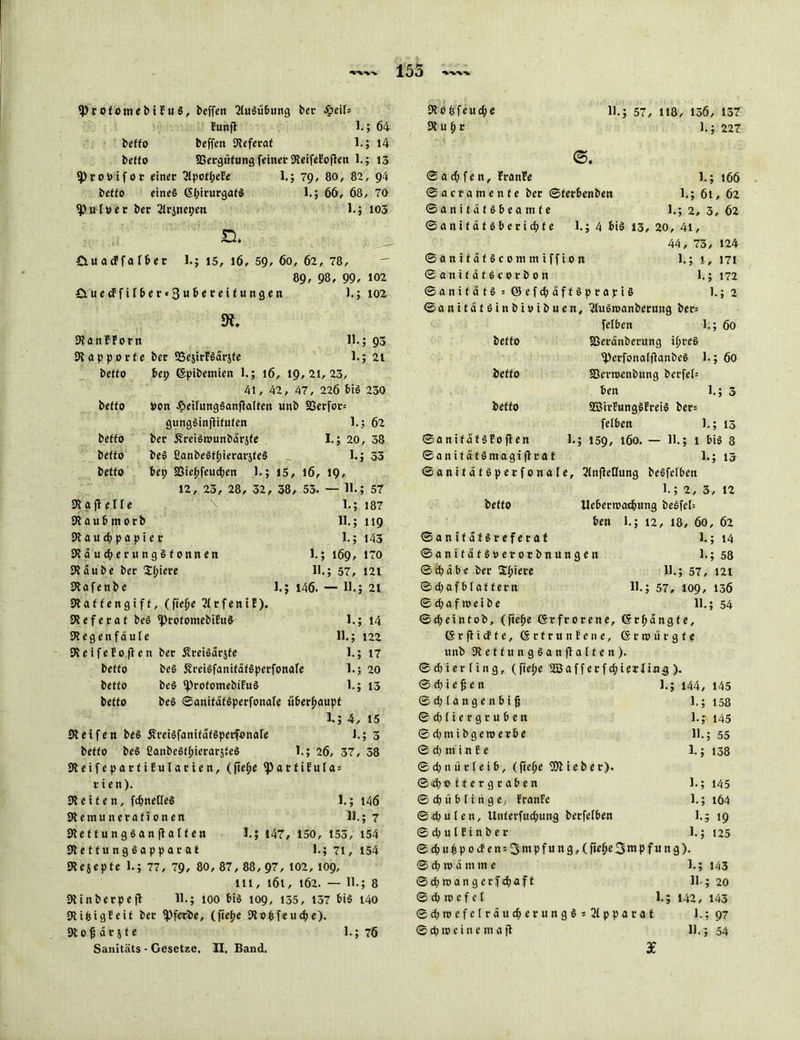 153 tprofomebiEiiS, befien Ausübung bet £>eifs Eunft 1.; 64 beffo beffen Referat 1.; 14 beffo 93ergüfung feiner KeifeEoflen 1.; 13 fProüifor einer 31pcff;eEe 1.; 79, 80, 82, 94 beffo eines ($f;irurgatS 1.; 66, 68, 70 ipuloer ber 2Ir$nepen 1.; 105 £tuacffalber I.j 15, 16, 59/ 60, 62, 78, K 0 <5 f e u $ e 9tu fyt 11.; 57, 118, 136, 137 1.; 227 ©. ©ad;fen, EranEe 1.; 166 ©acramenfe ber ©ferbenben l.j 61, 62 ©an i tdfSbeam f e 1.; 2, 3, 62 © a n i f d t $ b e r t d; t e l.j 4 bis 13, 20, 41, 44, 73, 124 ©anifaf S com mi ff io n 1.; 1, 171 89, 98, 99, 102 ©anifdfScorbon 1 .; 172 GtuecP fifber»3«^« r eifunge n 1.; 102 ©anifafS = ©efdjdffSprapiS l.; 2 ©anifaf Sinbivibuen , 3(uSn>anberung ber= fefbcn 1.; 60 KanEEorn 11.; 93 beffo S3eranbcntng if)reS K apporte ber 95e5irESdr$fe 1.; 21 KerfonafflanbeS l.; 60 beffo bep ©pibemten 1.; 16, 19,21,23, beffo SBertoenbimg berfef= 41, 42, 47, 226 bis 230 ben 1.; 3 beffo »on J^eifungSanflalfen unb $Serfor= beffo SBirfungSEreiS ber= gungSinflifufen l.j 62 fefben 1.; 13 beffo ber dvreiSrounbdrjfe I.j 20, 38 ©anifaf SEoflen 1. ; 159, 160. — 11.; 1 bis 3 beffo beS ßanbeStfjierarjfeS l.j 33 ©anif afSmagiflrat 1.; 13 beffo bep 58ief)feudjen 1.; 15, 16, 19, ©anifafSperfonale, 2(nfletlung beSfefben 12, 23, 28, 32, 38, 53. — H.J 57 I.J 2, 3, 12 Kafl eile 1.; 187 beffo Uebemadmng beSfef= 9baub m orb Kaudjpapier Kdud;erungSfonnen Kdube ber “liiere 9lafenbe 11.; 119 1.; 143 I. ; 169, 170 II. ; 57, 121 146. — 11.; 21 K a f f e n g i f f, (ftefje 31 r f e n i E ). 9ieferaf beS 'ProfomebiEuS 1.; 14 Kegenfdufe 11.; 122 KeifeEoflen ber üreisdrjfe 1.; 17 beffo beS SreiSfanifdfSperfonafe 1.; 20 beffo beS <ProfomebiEuS 1.; 13 beffo beS ©anifdtSperfonafe überhaupt 3.; 4, 15 Keifen beS 5?reiSfanifdfSperfonafe 1.; 3 beffo beS CanbeSff;ierar$feS 1.; 26, 37, 38 KeifeparfiEufarien, (fte^e ißartiEulas rien). Keifen, fcfmefleS 1.; 146 Kemunerafionen 31.; 7 KeftungSanjlaffen 1.; 147, 150, 153, 154 Ke f f u n g S a pp ar af 1.; 71, 154 Kejepfe 1.; 77, 79, 80, 87, 88, 97, 102,109, lll, 161, 162. — 11.; 8 Kinberpeft 11.; 100 bis 109, 155, 157 bis 140 KifcigEeif ber fpferbe, (fiefjc Kofcfeucbe). Sanitäts - Gesetze. II. Band, ben l.j 12, 18, 60, 62 ©anifafSreferat 1.; 14 ©anifdtsoerorbnungen 1.; 58 ©d;dbe ber Spiere 11.; 57, 121 ©d;afbf af fern 11.; 57, 109, 136 © d;af 10ei be 11.; 54 ©djeinfob, (fie^e ©rfrorene, (Srfjdngfe, © r fl 1 cf f e, (SrfrunEene, (Srroürgfe ttnb KeffungSanfiatfen). © dpi er fing, (fief;e Sßaffetfd;ierling ). © d; i e f; e n l.j 144, 145 ©d) langen big 1.; 158 © d) f i e r g r u b e n 1-? 145 ©d;mibgeroerbe 11.; 55 © d; m in E e 1.; 138 © d; n ü r f e i b, (fteffe Kl i e b e r). ©«d>® f f e r g r a b en 1.; 145 ©cf) üb finge, EranEe 1.; 164 ©cpufen, Uuferfucbung berfefben 1.5 19 © d; u f E in b e r 1.; 125 ©d)itfjpocfen = 3mpfung, (fiefjefjjmp fu it g). © d) tr d m m e 1.; 143 ©djroangerfdpafl 11-j 20 ©djipef ef 1.; 142, 143 ©d)n)efcfrdud;ertingSs3fpparaf 1.; 97