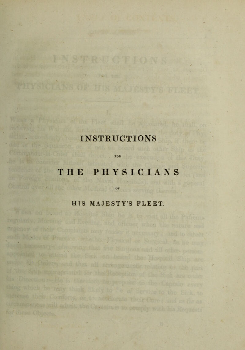 FOR THE PHYSICIANS OF HIS MAJESTY’S FLEET.