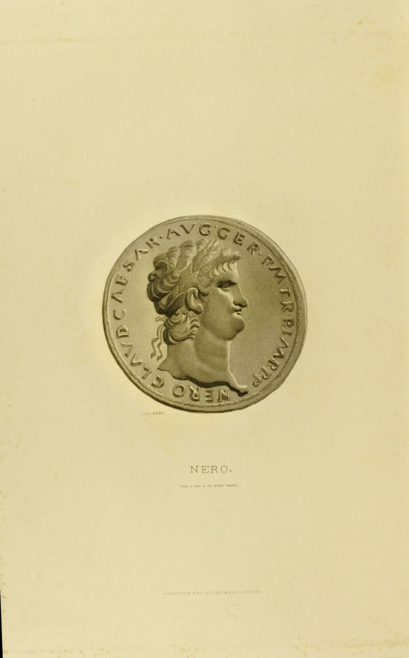 NERO. Knxn * Coin In ih« Br1tl»h Muwmm- % HOUL5TON ANn rONI MAN. I ONDON.
