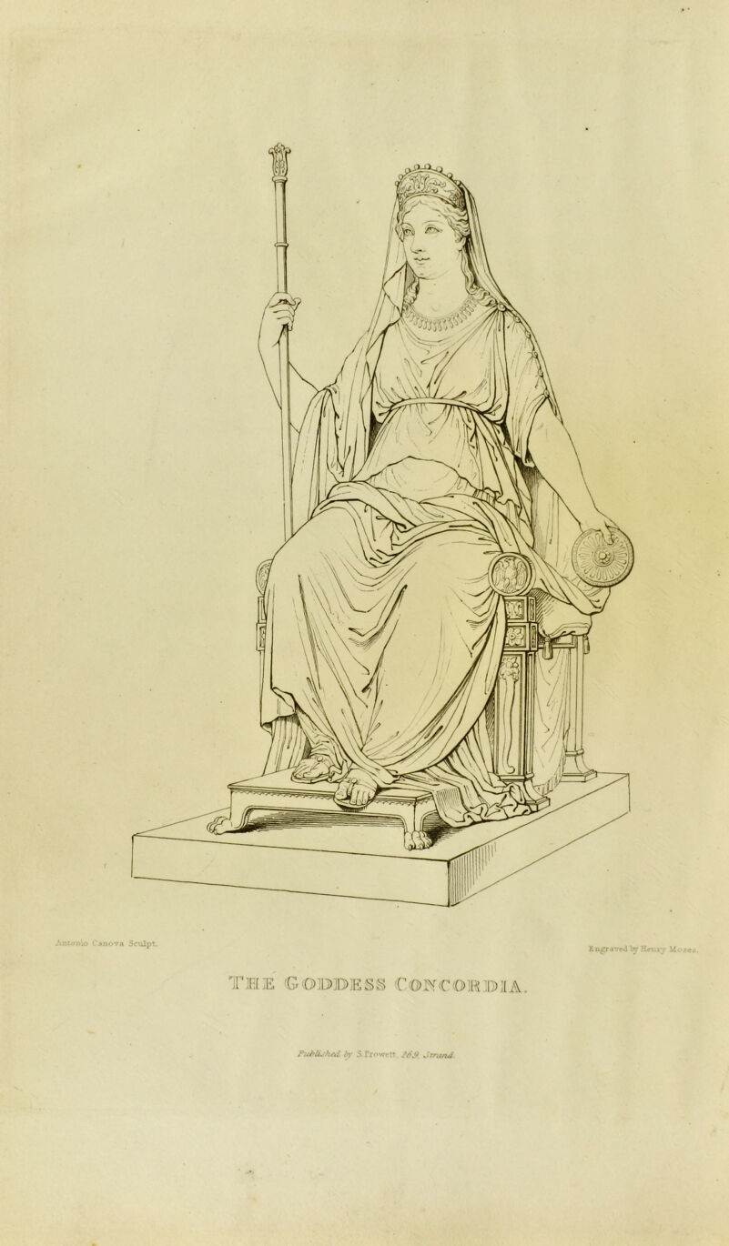 Antonio C a nova Sculpt. THE GODDESS CONCOIRDIA. Engraved tar Hfury Hoses PubtLshed by S. Troweit, 26S. Jtrand.