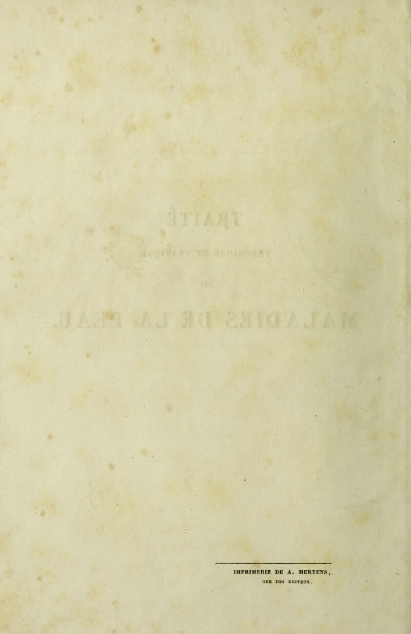» '■ 'n ■ ' I V ' » » <C‘ « IMPIUMFRIE DE A. MERTENS, IIVK DBS BOITEUX