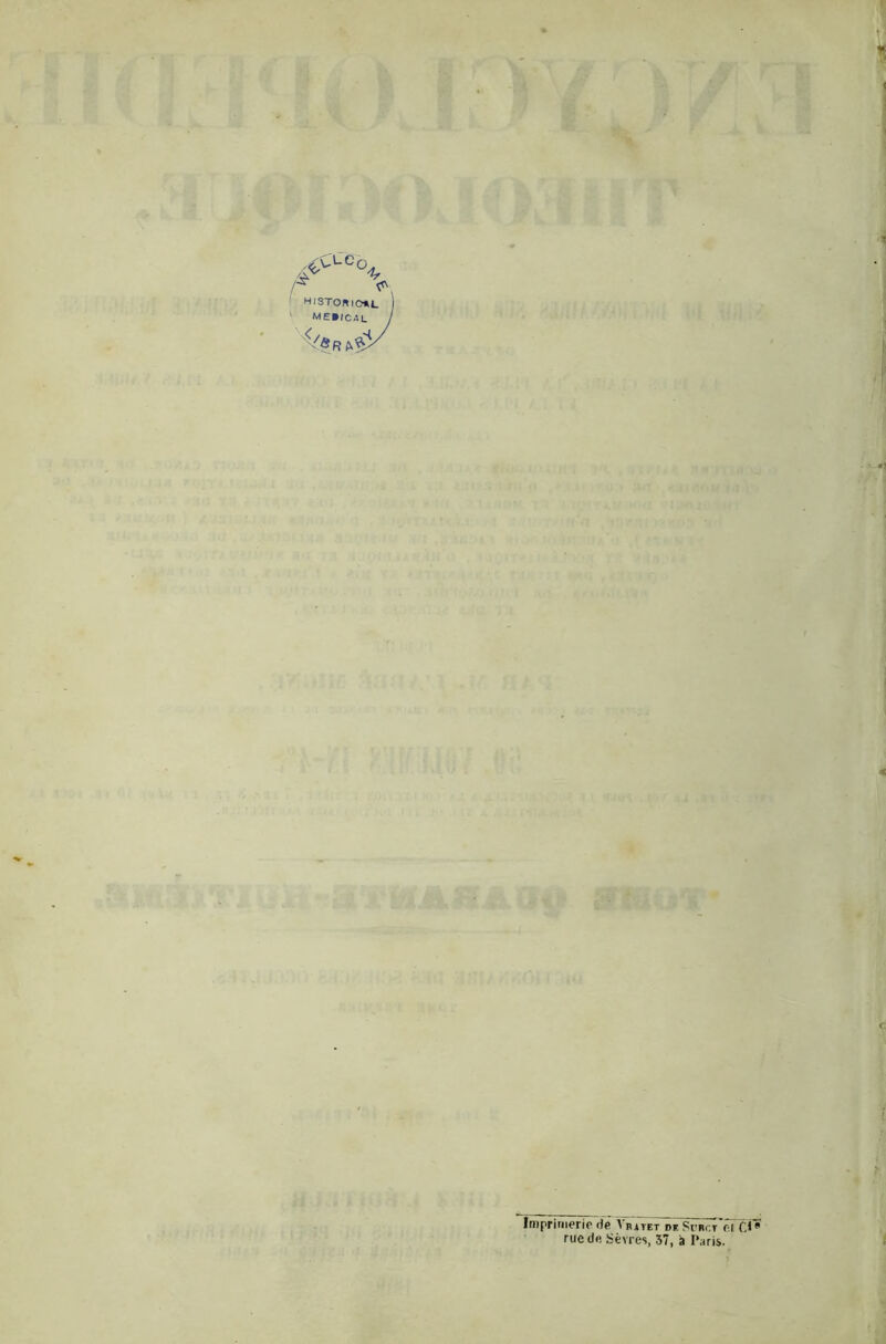 écca°1. R ' Imprimerie de Vjutet de Surc.t'cI f,f* rue de. Sèvres, 37, à Paris.
