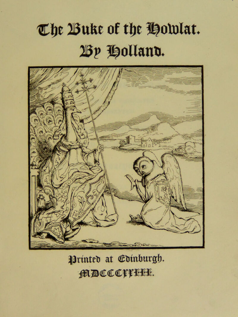 C|ie Bttfee of Ulotolat* Bp at CDinburgj). IWBCCCffraB.
