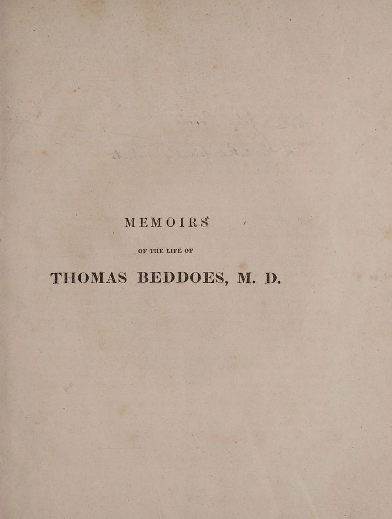 MEMOIRS OF THE LIFE OF THOMAS BEDDOES, M. D.