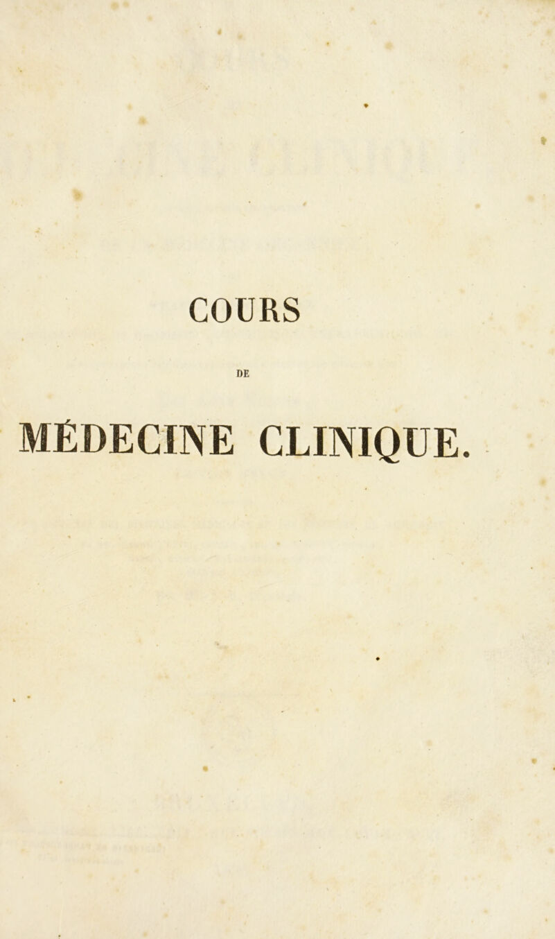 DE MÉDECINE CLINIQUE.