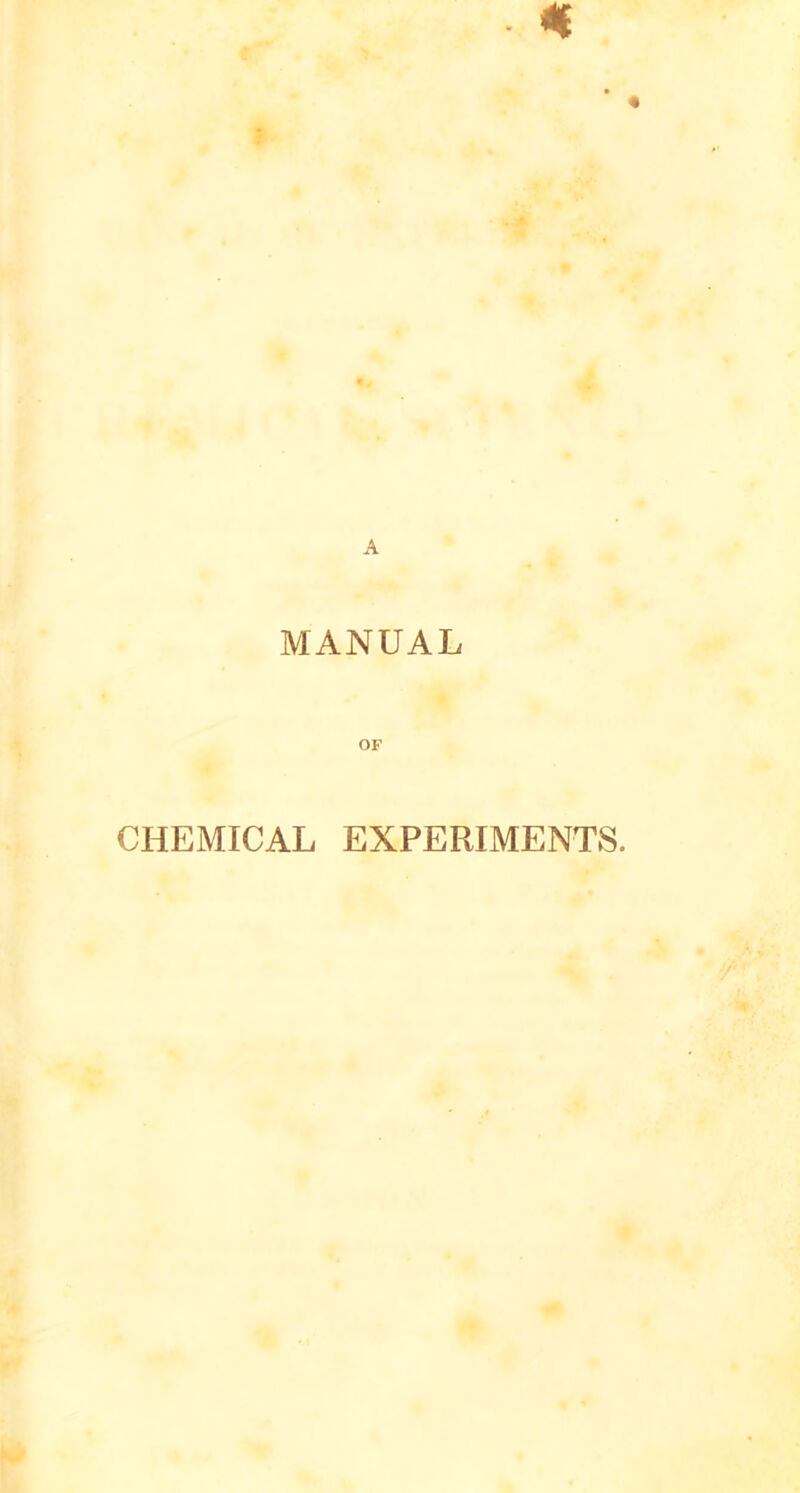 MANUAL OF CHEMICAL EXPERIMENTS.