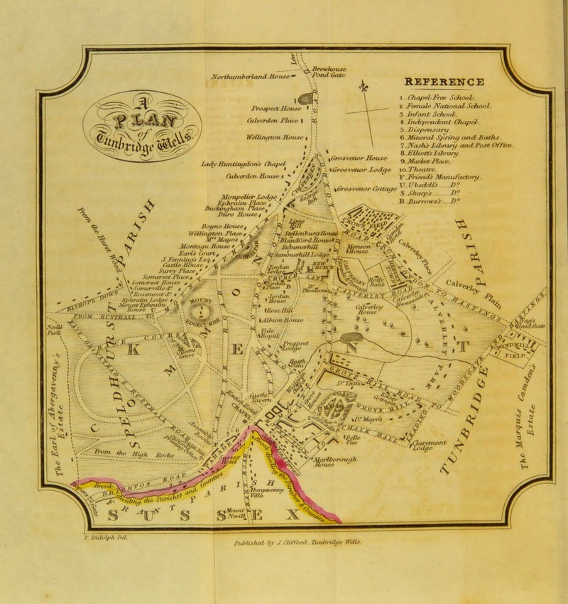 Northumberland. House • \ Prospect Hons Culverdert Place \ WHUnpton House • ! ; '-\Hrewhouse ^'f*ond€ote. Lac^ Huntinpdoris Chapel^ Cuiverdm House \6ros venor House % ttiuianphnm Place^ / 1^-'* J>uro Housei .'P'- L‘ J-ime''' Hopne Housef ,H’ U'ellini 'eHinaton Place / iyc StdienburgHout^ ijBlandt'ordhome^t^ rmgu House s . 'ypA ^ SuhimerhiH ,0 J « $’.'P — * f ;£^ %\ \ \Grosvenor Lodge \a.lheatre. * ' Hriends Matiui e V.UhsdeUs H t> \Orosyenor lottage . _ #/i *.« S.^htups M REFERENCE 1. ChapeLFree s9ohoob. t Female National' Schooh. 3 Infant Schoot. 4 .Independant Chapel'. 5 .Dispensary. 6 .Mineral Spring and. Baths. 7 .Nashs library and. Post Office. 8 .KUiotts Library. 9 Market Piacr-. Manu/aetorv. '1 , Shiup's J)9 B Burrows's D** Monta^.. Earls Courts J.Fmnincj's Ksq.0 Castle Hbuse , d Surrv Place. f \^r h^SummcrhiU Didge : < -XV iffate ■ JiQo'e . yN Ao''} *'• . '• '^ .V  To. >4< ^ ;i6 /i u,. ^ \ .. -d /vVi-:.—™ A,,*, >4!v-««sr »»£i. i, ^ H.. ** -C) T. Stuialph Pd. l*ubUshed hv J (lirfortl. JUnJfridgc Wdls.