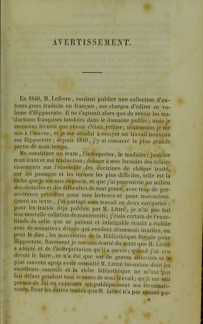 ΑΥΕΒΤΙδδΕΜΕΐνΤ. Εη 1840, Μ. Εείένεβ, νουΐαηί ρυΒΙΐεε υηε εοΐΐεεϋοη (Γαιι- 1611Γ5 §1-605 ΙεαάυΐΙδ βη ϊεαηεαΐδ, ιηβ ε!ιαε§εα οΙ’όϋϊΐβΓ εε νο- Ιυιτιο (ΙΉίρροεεαΙε. II ηβ δ’α^ϊδδαϊΐ αίοεδ (]υε (1β εενοϊε Ιεδ Ιεα- ΟυοΙίοηδ ίεαηεαίδεδ ΙοηιΒεοδ Οαηδ 1ε (Ιοιηαϊηε ραΜΐε; ηιαΐδ ]ε τεεοιιηυδ ΒϊεηΙόΙ ηυε εενοϊε ε’όΐαϊΐ τεΓαϊι ε; ηέαηιηοΐηδ ]ε ηϊβ ιηίδ ά Γοευνεε, εΐ ϊε ιηε (Ιέεϊίΐαϊ α εδδα)Όε υη ίΓαναϊΙ ηουνεαυ δαΓ ΗϊρροεεαΙε; Οεριιΐδ 4840,,}’? αΐ εοηδαεεό Ια ρΐυδ ςεαικίε ραείίε (1ε ηιοη Ιεπιρδ. Με εοηδίίΐυεε υη ΙεχΙβ , ΠηΙεΓριβΙεΓ, 1ε ΙεαΟυΐεο; ΐυδίϊίιεε ιηοη ΙεχΙε εΐ ιηα ΙεαΟυεΙΐοη; (Ιοηηεε ά εηεδ ΙεεΙευεδ ο!ε& έεΐαϊε- εΐδδειηεηΐδ δυΓ Ι’εηδειηΒΙε Οεδ ίΙοείΓΐηεδ Οε εΐια^υε Ιεαϊΐε, δυΓ Ιβδ ραδδαςεδ εΐ Ιεδ Ιειτηεδ Ιεδ ρΐυδ (ΙΐίΕεϊΙεδ, Ιεΐΐε εδΐ Ια ΙάοΙιε (}υεϊε πιε δΐιϊδ ΪΓηροδόε, εΐ 0{υεί’αϊ ρουεδυϊνϊε αυ ιηϊϋειι Οεδ οΟδίαεΙεδ εΐ (Ιεδ (ΙϊίΠουΙΙεδ (1ε ΙουΙ {^εηεε, ανεε Ιεορ (1ε ρεε- δόνεεαηεε ρειιΐ-εΐτε ρουι- ιηεδ ΙεεΙευεδ εΐ ρουε εηοϊ-ιηειηβ. (^ιιαηΐ αυ ΙεχΙε , ϊ’αϊ ραεΐα§ε ηιοη Ιεαναϊΐ εη (Ιεπχ εαίό^οεϊεδ : ρουε Ιεδ ΙιαΐΙέδ άε]α ρυΟΠέδ ραε Μ. ΕϊΙίεε, ]ε η’αΐ ραδ ίαΐΐ υηε ηουνεΐΐε εοΐΐαΐϊοη ΟβπιαηυδοπΙδ; ΐ’εΐαίδ εεΓίαΐη (1ε Γεχαε- Ιΐΐυίΐε Οε οεΐΐε ςυε εε ραϋεηΐ εΐ ΙηίαΙΐ^αΜε έηηΐίΐ α είαΜίβ ανεε (1ε ιηΐηυΐίευχ (Ιεΐαΐΐδ <μιΐ εεηΟεηΐ ϋέδοειηαϊδ ϊηυΐϋβδ, οη ρευΐ 1ε (1ΐεε , Ιεδ ιηαηυδεεϊΐδ (1ε Ια ΒϊΟΙϊοΙΙιόηυε Βο^αίε ρουε ΗϊρροεΓαΙε. ΚαεεηιεηΙ ]ε ηιε δυϊδ εεαείε ϋυ ΙεχΙε ηυε Μ. ΕϊΙΙεό α αϋορίό εΐ (1ε Ι’ΐηΙεερεεΙαΙιοη ηυ’ίΐα δαΐνίε; ηυαηά ΐ’αΐ επί (Ιενοΐτ 1ε ίαΐεε , εε η’α όΐε ηυε δυε Οε §εανεδ αυΐοπίεδ εΐ 1ε ρΐυδ δουνεηΐ αρεέδ ανοϊε εοηδυΐΙβΜ. ΕίΙΙεβ Ιυϊ-ιηέηιο (Ιοηΐΐεδ εχεείΐεηΐδ εοηδεΐΐδ εΐ Ια εΐεΐιε Βίΐϊΐϊοΐΐιέίϊυε ηε ηι’οηΐ ραδ ΓαιΙ (ΙέίαιιΙ ρεηάαηΐ ΙουΙ 1ε εουίδ (1ε ηιοη Ιεαναΐΐ; ^αΊΙ ιυε αοΐί ρεπηίδ (1ε Ιυΐ εη οχρεϊιηεε ϊεΐ ρυβίκμιεπιοηΐ ηια εεεοηηαϊδ- δαηεε. Ρουε Ιεδ αυΐεεδ Ιεαΐίόδ (|υε Μ. Εϊΐΐεο η’α ραδ βηεοεε ρυ- α