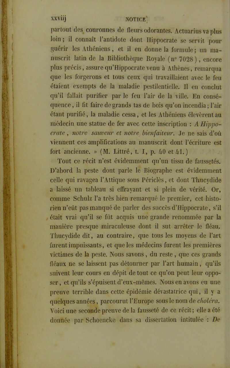 χχνίϊ] νοτιγ,ε'; ραποαΐ Οοδ οοιίΓοηηοδ (Ιο ίίβυή οΟοΓαηΐββ. Αοίυαπυβ να ρΐυκ Ιοϊη; Η οοηηαίΐ ΓαηΐΐΟοίο <1οηΐ ΙΙΐρροοΓαΙο «ο δοτνΐΐ ρουτ §ιιέηι* Ιοδ ΑΐΗέηίβηβ, οΐ Π οπ Οοηηβ Ια ίοπηυΐο; ιιη ηια- ηυδοπΐ Ιαίίη (Ιο Ια ΒΐΙ)1ίοΐ1ιοΓ[υβ Κογαίο (η° 7028), οηοοτβ ρΐιΐδ ρΐ’έοΐδ, αδδϋΓβφιΉίρροοί’αΙβνβηϋ η ΑίΗέηοδ, ΓβπηαΓψια φΐο Ιοδ ίοΓββΓοηβ οι ίουδ οβυχ ςυί ΐΓαναίΙΙαΐβηΙ ανβο Ιο ίου βίαΐοηΐ βχοηιρίδ Οο Ια ηιαΙαΟϊο ροδίϊίβηΐΐοΐΐβ. II οη οοηοΐυϋ φΓϋ ίαΐΐαϊΐ ρυπίίβΓ ραι· Ιο ίου 1’αίι* Οο Ια νϊΐΐο. Εη οοηδο- ηυοηοβ, Π Γιί ίαΐτο Οο §Γαη0δ ίαδ Οο Ιιοΐδ ί|υ’οη ϊηοβικίία; 1’αΐΓ όΐηηΐ ριιπΓιό, Ια ηιαΙαΟϊο εβδδα, βί Ιβδ Λΐΐιβηίβηβ όΐονοτοηίαυ ηιόΟβοΐη υηο δίαΐυβ (Ιο Γογ ανβο οοΐΐο ίηδοπρίΐοη : Α Ηίγγο- οναΐβ , ηοίτβ εαηνβυτ οι ηοίνο ύίωι[αίΐβηΓ. Ιο ηβ δαΐδ ίΐ’οΰ νίβηηβηΐ οοδ αηιρΙΙΓιοαίΐοηδ αυ ηιαηιΐδοπΐ <3οηΐ Ι’έοπΙϋΓβ βδΐ ίοΗ αηοΐβηηβ. » (Μ. ΙΑίΐτέ, ι. I, ρ. ίιΟ οι Μ.) ΤουΙ οβ ΓβοΐΙ η’οδί όνΐΟοηιΐϊίβιιΙ ομι’υη ίίδδυ (1β ίαιΐδδοΐόδ. Ο’αΙιοιΌ Ια ρβδίβ Οοηΐ ραιΊβ Ιο Βΐοομαρίιο βδΐ ένίάβιηιηβηΐ οοΐΐο ομιΐ ι·ανα§βα ΓΑΙϋφιβ δοιίδ Ροποΐβδ, οί Οοηΐ ΤΐιυονΟϊΟβ α Ιαΐδδβ υη ΐηΒΙβαυ δΐ οίϊϊαγαηΐ οί δΐ ρΐβΐη (Ιο νβπιέ. Οι·, οοηιηιβ δοΐιυΐζ Γα Ιβοδ Ιιΐοη Γοηιηιτμιό Ιο ρτοηποΓ, οοΐ ΒϊδΙο- πβη η’οΰΐ ραδ ηιαπφΐό οΐο ρατίοτ Οοδ δυοοδδ ά’ΗΐρροοΓαίο, δ’ϋ όίαΐϋ νταϊ ομΓϊΙ δο ίίιΐ αοηυΐδ υηο §ταηΟβ ΐ’οηοηιηιββ ραΐ’ Ια ηιαηΐοΓΟ ρτοδ^υο ιπΐταουίουδο ΟοηΙ ϋ δυΐ αιτοΐοτ Ιο ίΐβαυ. ΤΐιυογΟίΟο ίΐΐΐ, αυ οουΙταπΌ, μυο ίουδ Ιοδ ιηονβιΐδ (Ιο ΓαΠ ίυιοηΐϊηιρυΐδδαυίδ, οι ηυβίβδ ιηβΟβοπίδ ίυτοηΐ Ιβδ ρΓβηιΐοΓβδ νΐοΐΐηιοδ Οο Ια ρβδίβ. Νουδ δανοηδ, Ου ΐ’βδίο, ςυβ οβδ §ταηΟδ Πεαυχ ηο δο ΙαΐδδοηΙ ραδ άέίουπιΟΓ ρατ ΓαΠ Ιιυηιαΐυ, ογυ’ϊΐδ δυΐνοηΐ Ιουΐ’ οουίδ ου ΟόρΐΙ Οο Ιουί οο μυ’οη ρβυΐ Ιουτ ορρο- δθΐ·, οΙφΓΠδ δ’όρυίδβηΐ ίΓουχ-ηιδιηβδ. Νουδοηανοηδ ου υηο ροουνο Ιοιτΐΐιΐο οΐαηδ οβίΐο βρΐΟόηιΐο άβναδίαίιΐοο οριί, Η γ α ςυβίομιοδ αηηοβδ, ρατοουουί ΓΕυτορο δοιίδ Ιο ηοηι Οβ οΙιοίότα. Υοΐοΐ υυο δβοοηΟο ρτουνο Οβ Ια ίαυδδβΐβ Οο οο ΓβοΐΙ; οΐΐο α όΐέ Οοηηόβ ραι· δοΐιοοηοίνο Οαιΐδ δη ΟΐδδοΗαΐΐοη ΐηΐΐΐυΐββ : Οο