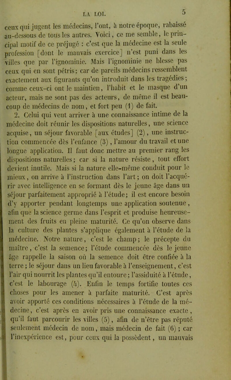 ΓιΛ ΙΌΤ. οουχ φιΐ ]υ§βηΙ Ιβδ ηιβάβεΐιΐδ, 1’οηί, ίι ηοΐεβ όροφιο, εαίιαίδδβ αιι-όβδδουδ (1β Ιοιΐδίβδ αηίεβδ. Υοϊοϊ, εβ πιβ δβιηΐιΐβ, Ιβρεΐιι- οίραί ιηοΐΐΓ (Ιο εβ ρεβμι^ό : ε’βδί ηαβ Ια ηιέοίβεΐηβ βδΐ Ια δβυΐβ ρεοίβδδΐοη [ίΐοηΐ; Ιο ηιααναΐδ βχβεεΐεβ] η’βδί ρυηϊ ίΐαηδ Ιβδ νΐΐΐοδ ηηβ ραΐ’ Γΐ§ηοιηΐηΐβ. Μαΐδ Γΐ§ηοηήηΐβ ηβ Ιιίβδδβ ραδ οβηχ Γ|πΐ €ΐι δοηΐ ρβίεΐδ; εαε (1β ραεβΐΐδ ιηόίίβεΐηδ εβδδβιηΐιίβηΐ βχαείβιηβηΐ αυχ Π§ηεαηΐ3 ηα’οη ΐηίεοίΐηΐΐ: οΐαηδ Ιεδ Ιεα^έάίβδ; οοηιιηο εβηχ-εί οηΐ Ιο ηιαΐηίϊβη, Γΐιαίηί βΐ 1β εηαδηηβ <Γηη αείβυε, ηιαΐδ ηβ δοηΐ ραδ (Ιβδ αείβηεδ, εΐβ ηιβιηβ ΐΐ βδΐ Ιιβαιι- εουρ (1β ιηβάβεΐηδ (Ιο ηοιη, βΐ ίοεί ρβυ (ί) άβ ίαΐΐ. 2. Οβίηΐ ηυΐ νβυΐ αιτϊνοΓ α υηβ εοηηαΐδδαηεβ ΐηΐΐεηβ (1β Ια ιηβιΐβοΐηβ άοΐΐ εβηηΐε Ιβδ (Ιΐδροδΐΐΐοηδ ηαΐυεβίΐβδ, ηηβ δοΐβηοβ αεηηΐδβ, ηη δβ|οηε ίανοεαΜβ [αυχ βίικίβδ] (2), ηηβ ΐηδίεηε- ίΐοη εοηηηβηεββ ά^δ Γβηίαηεβ (3), Γαηιοιη’ (1η Ιεαναΐΐ οΐυηβ 1οηα;ηο αρρίΐεαίΐοη. II ίαιιΐ (Ιοηε ηιβίίεβ αη ρΐ’βιηίβΐ’ εαη§ Ιβδ ίΐϊδροδΐΐϊοηδ ηαΐηεβίΐβδ; εαε δϊ Ια ηαίηΐ’β εβδΐδίβ , ΙοηΙ βίΓοεί (ΙβνίοηΙ ΐηηΐΐΐβ. Μαΐδ δΐ Ια ηαίαεβ βΐΐβ-ηιβηιβ εοηάηΐΐ ροαε 1β ιηΐβηχ, οη αιτΐνβ α ΓΐηδΙεηεΙΐοη (Ιαηδ Γαεΐ; οη άοϊί Γαεηαβ- ΐ'ΐΐ' αν ο ο ΐηΐβΐΐΐ^βηεβ βη δβ ΓοεηιαηΙ <1έδ 1β ]βηηβ α§β (Ιαηδ ηη 30]ουΓ ραείαΐίβιηβηΐ αρρεορεΐβ α Γόίικίβ; ΐΐ βδΐ βηεοΐ’β Ιιβδοΐη Λ’γ αρροείβε ρβηάαηΐ Ιοηφβιηρδ υηβ αρρίΐοαίΐοη δοηίβηηβ , αΓιη ηηβ Ια βεΐβηεβ ^βειηβ (Ιαηδ ΓβδρεΐΙ βΐ ρεοάαΐδβ Ιιβηεβηδβ- ιηβηΐ ίΐβδ ΓευΐΙδ οη ρΐβΐηβ ιηαΐηπίβ. Οβ ηη’οη οΐΐδβενβ (Ιαηδ Ια εηΐΐηεβ οΐβδ ρΐαηΐβδ δ’αρρίΐςιιβ β§η1βιηβηΐ α ΓβΙηάβ (Ιβ Ια ιηέίίβεΐηβ. ΝοΙεβ ηαΐηΐ’β, ο’οδί 1β εΐιαηιρ; 1β ρεβεβρίβ (Ια ιηαίιεβ , ε’βδί Ια δβηιβηοβ; ΓβΙηάβ εοηηηβηεββ (Ιβδ 1β ϊβαηβ ά§β εαρρβίΐβ Ια δαΐδοη οιΐ Ια δβηιβηεβ (Ιοΐΐ βίεβ εοηΓιέβ α Ια Ιβεεβ; 1β δβ]οηΐ’ (Ιαιΐδ ηη Ιΐβη ίανοεαίιΐβ α ΓβηδβΐφίβηιβηΙ, ε’βδΐ Γαΐΐ’ (χαΐ ηοηεεΐΐ Ιβδ ρΐαηΐβδ αη’ίΐ βηΐοηεβ; Γαβδκΐυίΐβ α Γβίικίβ, ε’βδί 1β Ιαίιοηεα^β (ι'ι). ΕηΠη 1β ίβηιρδ ίοείΐΠβ Ιοηίβδ εοδ εΐιοδβδ ροατ Ιβδ αιηβηβε α ραείαΐΐβ ηιαίηεΐΐβ. (Γβδί αρεβδ ανοΐε αρροείβ εβδ εοικίΐιΐοηδ ηβεβδδαΐεβδ α Γβίικίβ άβ Ια ιηβ- ιίβεΐηβ, ε’βδί αρεβδ βη ανοΐε ρεΐδ υηβ εοηηαΐδδαηεβ βχαείβ , (χα’ΐΐ ίαηΐ ραεεοηεΐε Ιβδ νΐΐΐβδ (5), αΓιη (1β η’βίεβ ραδ εβρηΐβ δβηίβιηβηΐ ιηβάβεΐη οΐβ ηοηι, ηιαΐδ ιηβάβεΐη βίβ Γαΐΐ (6); εαε Γΐηβχρβεΐβηεβ βδΐ, ροιιε εβιιχ ηηΐ Ια ροδδβάβηΐ, ηη ηιααναΐδ