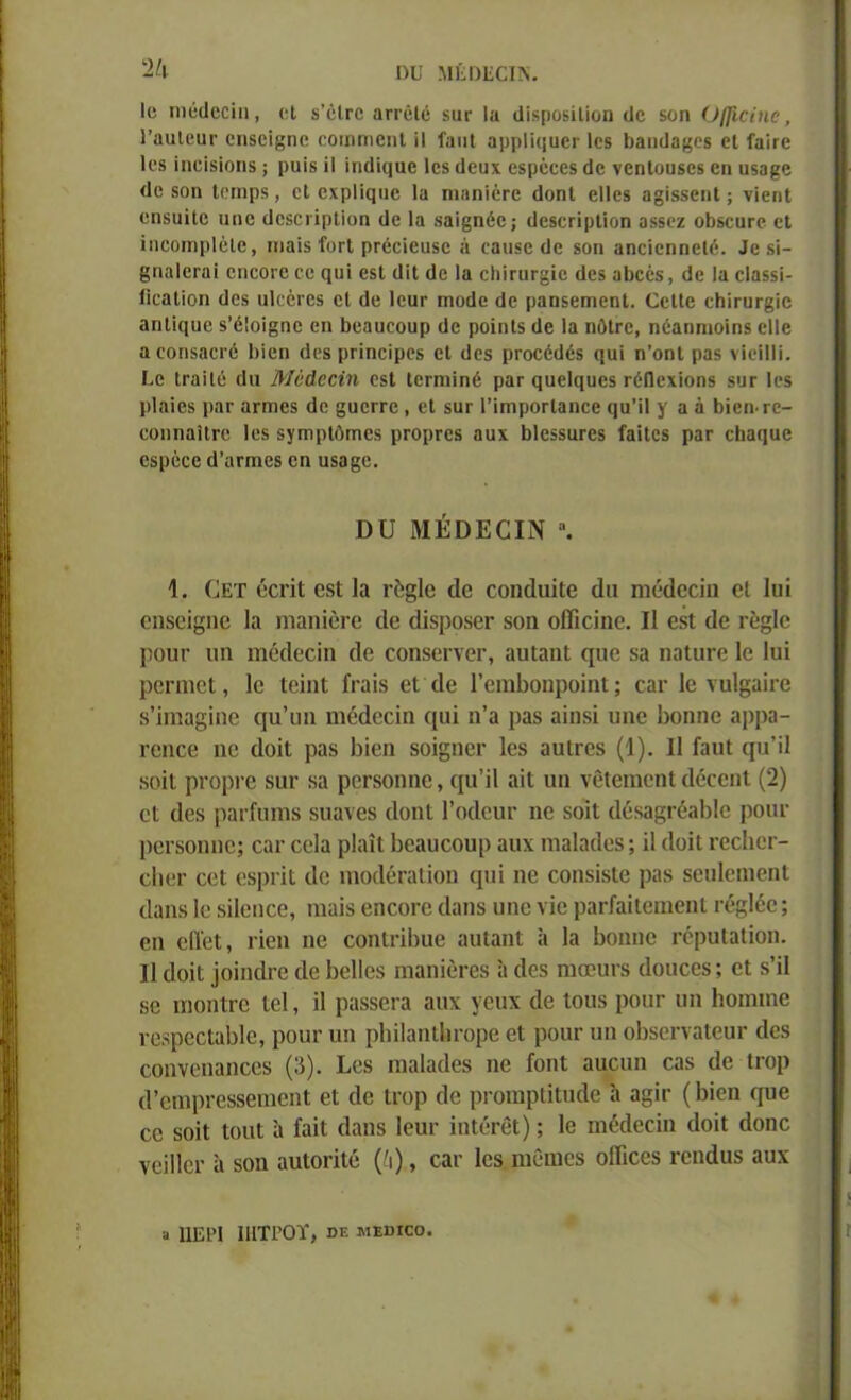 •ο ηιόϋοοϊιι , <*ι δ’όίΓΟ αιτοΐέ και· Ια ιΐϊδροδίΐίυη (Ιο δοη Οβίΰϊηβ, 1’αιιΙβιΐΓ οηδθΐ§ηο οοηιηιοηΐ ΐΙ ίαιιΐ αρρΙϊ<|ΐιοι· Ιοβ ϋαικίαβοβ οι ίαΐτο Κ*8 ϊηοΐδΐοπδ; ραΐδ ίΙ ϊπ(1'κ]α6 Ιοβ ιίοιιχ οβρόοοβ (Ιο νοηίοιίδοδ οη ιΐδο^β <1ο κοη ΐΡΓηρδ , οΐ οχρίΐςιιο Ια ηυιπίόΓΟ (ΙοηΙ βΙΙοβ α§ίδδοηΙ; νϊοηΐ οηδαϊΐϋ ιπιο (ΙοβοιίρΙίοη ϋο Ια «αϊβηόο; (ΙοδοπρΙίοη αββοζ ο&δοιίΓο οι ϊηοοιηρίόΐο, ιιιαϊκ ΓογΙ ρΓόοϊοιίδο ά οαιΐδο (Ιο δοη αηαοηηοΐό. .Ιο δ’ι- §ηα1θΓαί οηοοιο οο ςιιϊ βδΐ ϋϊΐ ϋο Ια οΙιϊγογ^ϊο (Ιοδ αΐιοόδ, (Ιο Ια οΐαδδϊ- ΓιοαΙίοη ϋθδ ιΠοοΓΟδ οΐ ιΐο 1ουι· πιοιίο (Ιο ραηδοιηοηΐ. ΟοΙΙο οΐιϊηιιρο αηΐίςυβ δ’όΐοΐβηο οη βοαιιοοιιρ ιΐο ροϊηΐδ (Ιο Ια ηόίΓΟ, ηύαπηιοϊηδ οΙΙο αοοηδαοΓο Ιιΐοπ (Ιοδ ρΓΪηοϊροδ οΐ ϋοβ ρΓοοόίΙόδ ςιιϊ η’οηΐ ραδ νίοίΙΙί. Εο ΐΓαϊΙό ιΐιι Μέάϋοίη ΟδΙ Ιοπηϊηέ ραι- ςυοί^υβδ πίΠοχίοηδ δυτ Ιοδ ρΐαίβδ ραΓ απηοδ άο ^ιιοιτο , οΐ δΐη· ΠιηροΓίαηοβ ςα’Π γ α ά 6ϊοη·ι·ο- οοηηαΐίΓΟ Ιοδ δγπιρίόπποδ ρΓΟρΓοβ αυχ ΙΠοδδϋΓβδ ίαίΐοδ ραΓ ο&αηιιο οδροοβ ά’αηηοδ οη ηδα§ο. ϋϋ ΜΕϋΕΟΙΝ ·. 1. Οετ βεπί βδΐ Ια ι·6§1β <Ιο εοικίυΐΐβ άα ηιόάβοίη βΐ Ιοί βηδβΐ§ηβ Ια ηιαηΐβΓβ ιΐβ άΐδροδβΓ δοη οίϊιεΐηβ. II βδΐ (Ιο ιέ§1ο ρυυι· ιιη ιηβάεεΐη ίΐβ οοηδβΓνβΓ, αυΐαηί ιμιβ «α ηαΐηεο Ιο Ιυΐ ρεπηβΐ, 1β ίβϊηΐ ίεαΐδ εί ιΐβ Γειηΐιοηροΐηΐ; εαε Ιβ νυΐρίιβ δ’ΪΓπα§ΐηβ ερι’υη ηιβοΐβοίη ({αΐ η’α ραδ αΐηδΐ ηηβ Ιιοηηο αρρα- εοηεε ηο (ΙοϊΙ ραδ Ιιϊοη δθΐ§ηβΓ Ιοδ αιιίΓΟδ (1). 11 Γαυΐ ςυ’ϋ δοΐΐ ρΓορί’β δηΐ’ δα ρεΓδοηηο, ({ΐΓΐΙ αΐί υη νείειηοηΐ ιίβεοηί (2) οΙ ιΐοδ ραΐ’ίαπίδ δΐιανοδ (ΙοηΙ ΓοιΙευε ηβ δοΐΐ (Ιόδα^εβαίιΐο ροπε ρβΓδοηηο; εαΐ' οοΐα ρίαιΐ Ιιοαυοουρ αιιχ ηιαίαιΐβδ; ϋ (ΙοϊΙ ιόοΙιογ- οΙιογ οοΐ οδρπΙ (Ιο ιηοοίβεαίΐοη φιί ηο εοηδΐδίο ραδ δουίοιηοηΐ (Ιαηδ Ιο δϊΐοηεβ, ηιαΐδ οιιεοεο άαηδ υηο νϊο ραΓ/αϊΙβηιβηΙ ι*ε§1έε; οη οίϊβΐ, πεη ηβ εοηΐπΐιπβ αηίαηί α Ια Ιιοηηο ΓέρυΙαίίοη. II άοΐΐ ΐοίηάτβ ίΐβ Ιιβίΐβδ ηιαηΐοΐ’βδ α εΐβδ ηιοοιινδ ιίοιιεβδ; εΐ δ’Π δβ ιηοηίεβ ιοί, ΐΐ ραδδβεα αιιχ γευχ ίΐβ Ιοιίδ ροηε υη Ιιοηηηβ νβδρβείαίιΐβ, ροηε υη ρΐιΐΐαηΐΐη’ορβ βΐ ροιιε ηη οΐΐδβΐ’ναίβυι· οΐβδ εοηνοηαηεοδ (3). Εβδ ηιαίαιΐοδ ηβ Γοηΐ αυευη εαδ (1β Ιεορ (1’οιηρΐ’βδδβιηβηΙ βΐ ιΐβ Ιεορ ιΐβ ρεοιηρίίΐυάβ α α§ΐΐ’ (Ιηοη φιο εο δοΐΐ ΙοηΙ α ίαΐΐ (Ιαιΐδ Ιευε ίηΙβΓβΐ); 1β ηιβιΐοεΐη (ΙοϊΙ (Ιοηο νοίΠβΓ ά δοη αυΐοπίβ (6), οαι Ιβδ ηιβηιβδ οίΓιοβδ Γβηάυδ αυχ 8 11ΕΡ1 1ΙΙΤ1ΌΪ, ΒΕ μειιιοο.