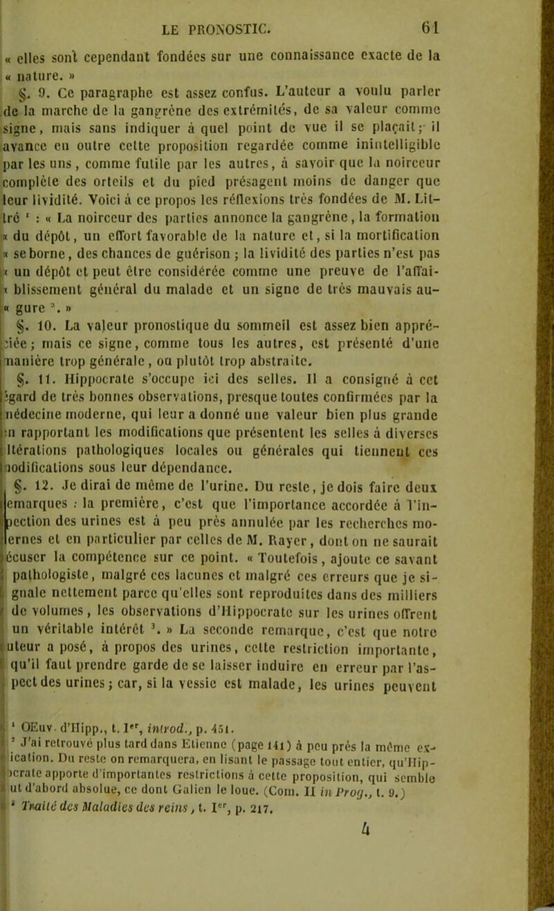 « οΐΐοδ δοηΐ εερεηάαηΐ ίοηΩεεδ βυε υηε εοηηαΐδδαηεε εχαείε ίΐο Ια « ηα Ιιιτβ- » §. 9. Οε ραεαβεαρίιε εδΐ αδβεζ εοηίιΐδ. ί’αυίευε α νοηία ρηεΐεε (Ιο Ια ηιαεεΗε <1ο Ια §αη£εέηε (Ιεδ οχΐΓότηιΐόβ, (Ιο δα ναΐευε εοππηε 5ϊ§ηε, ηκιϊδ δοιίδ ϊη(1ΐ(]αεε ά (μιεί ροϊηΐ (1ε νυε Π δε ρΐαςπΐΐ; ΪΙ αγαηεε εη οιιίεε οοΙΙο ρΓοροδίΙϊοη εβ£αε(1έε εοπιιηε ϊηϊηίεΐΐΐ^ΐΐιΐε ραΓ Ιοβ ιιηδ , εοηιηιε ΓπΙϊΙε ραε Ιεδ αυΐεεδ, ά βαγοίε ί|αο Ια ηοΐεεεηε εοηιρίέΐε ϋεδ ογΙοΐΐδ εΐ (Ια ρίεϋ ρεέδα§εηΙ πιοΐηδ (Ιο (Ιαπ^εε ηυε Ιευε ΠνΐιΙΗβ. νοϊοϊ ά εε ρεοροδ Ιεδ εέίΐεχίοιίδ Ιτόδ ίοικίίεδ (1ε Μ. ίΗ- Ιγο * : « ία ηοΪΓεεαΓ (Ιεδ ραείϊεδ αηηοηεε Ια §αη§εέηε, Ια ίοπηαΐϊοη » άϋ άόρόΐ, υη εΙΤοεΙ ίανοεαίιΐε ιΐε Ια ηαίιιεε εΐ, δϊ Ια ηιοΓίΐΩεαΙϊοη ι« δβΐιοεηβ, (Ιεδ εΐιαηεεδ (1ε (χιιέεϊδοη ; Ια ΙΐνίιΙϊΙέ (Ιεδ ραείϊεδ η’εβι ραβ ι* υη (ΙέρόΙ εΐ ρευΐ οίτε εοηδίϋέεέε εοιηΓηε υηε ρεεηνε (1ε ΓαΠ'αϊ- [χ ΩΙϊδδειηεηΙ βέηέεαΐ (Ια εηαΐαάε εΐ υη δί§ηε (1ε Ιιέδ πιοηναΐδ αή- ρ» £υεε *. » §. 10. ία ναΐευε ρΓοηο5ΐί(ΐυε (1υ δοηιηιεΠ βδ! αδβεζ Ιαϊεη αρρεε- ρΐββ; πιαΐδ εε δϊ§ηε, εοηιηιε Ιουδ Ιεδ αυίΓεδ, εβί ρεέδβηΐε ά’υηε τιαηΐέΓε Ιεορ §όηέεα!ε, οα ρΐυΐόΐ Ιεορ αίδίεαϊΐε. ?. 11. ΗϊρροοΓαΙε δ’οεευρε ιοί (Ιεδ δείίεδ. II α εοπδΐ§ιιό ά εεΐ ;§ογ(1 Ωε Ιεέδ Ιιοηηεδ οβδεεναΐϊοπδ, ρεεδηηε ΙοηΙεδ εοηΩεηιέεδ ραε Ια ηέΩεεϊηε ηιοΩεεηε, ςυΐ Ιευε α Ωοηηέ υηε γβίευε ίϊειι ρΐυδ §εαηάε :η εαρροείαηΐ Ιεδ ηιοάϊΠεαΙΐοηδ ηυε ρεέδεηίεηΐ Ιεδ δείίεδ ά (Γινεεδεδ ΙΙοΓαΐϊοηδ ραΐΐιοΐοβΐίΐυεδ Ιοεαίεδ ου ^όηεεαίεδ (ΐυϊ Ιΐεηηεηΐ εεδ αοιΙΐΓιοαΙϊοηδ δουδ 1 ευτ άέρεηΟαηεε. §. 12. .Ιε άΐεαί (1ε ηιέηιε (1ε Γηεΐηε. Ου ΓΟδΙε, ]0 (Ιοΐδ ίαΐεε (Ιευχ επιαΓίΐυεδ .· Ια ρεεηαΐέεε, ε’εδΐ ςυε ΠιηροεΙαηεε αεεοιάόε ά Γίη- ρεείϊοη άεδ υπηεδ εδΐ ά ρευ ρεέδ αηηυΐέε ραε Ιεδ γοο1ιογο1ιο8 ηιο- ετηεδ εΐ εη ρηείιειιΐϊεε ραε εεΐΐεδ (Ιε Μ. Ριαγεε, (Ιοη.Ι οη ηε δαυιαϊΙ; όευδεΓ Ια εοηιρέΐεηοε δυε εε ροϊηΐ. « ΤουΙείοϊδ, α]οηΙε εε βαναηΐ ραΐΐιοΐοβϊδίε, ηια1§εό εεδ Ιαεηηεβ εΐ ιηαΙ§εέ εεδ εεεεηεβ ηυε ]ε δΐ- δηαίε ηεΙΙεπιεηΙ ραεεε (ΐυ'εΐΐοδ δοηΐ εεριχκΐιιΐΐεδ (Ιαηδ (Ιεδ ηιΐΙΙίεΓδ (1ε νοΙυπιεδ, Ιεδ οΩδβεναΙίοηδ (1’Ηΐρροειαίε δυε Ιεδ υπηεδ οίΓεοπΐ υη γέεϊΐβΐιΐε ΐπΐότοί 3. » ία δεεοικίε εοηκιεςυο, ε’εδΐ (ΐυβ ηοΐεε υίευε α ροδέ, ά ρεοροδ (Ιεδ υεΐηεδ, εεΙΙε εεδίεΐεΐϊοη ΐιηροείαηΐε, ί (ΐυ’ΐΐ ίαυΐ ρεεικίεε §αε(1ε (1ε δε Ιαϊδδεε ϊηάυΐεε εη εεεευε ραε Γαδ- ρεεί (Ιεδ υεΐηεδ; εαε, δϊ Ια νεδδΐε εβί ιτιαίαείο, Ιεδ υεΐηεδ ρευγεηΐ ^ 1 ΟΕυν- (ΙΊΙΐρρ,, 1.1ίΓ, ίηΐνού., ρ. 451. I 5 «Ρβι εοίΓουνέ ρΐαβ Ιαεοί (Ιαηδ ΕΙϊεηηο (ρα^ε Ι4ι) ά ροα ρεέδ Ια υιι'ηιο όχ- ι ίεαίΐοη. Ώα εεδίε οη εεηααείΐαεεα, εη Ιϊδαηΐ Ιε ραδδα^ε Ιοιιΐ εηΐίεε, (μιΊΙίρ- ο ιεεηΐε αρροηε (Ι’ίηαροΓίαηΙοδ ΓΟδίΓΐεΙΐοηδ ά εεΙΙε ρεοροδίΐίοη, (ΐυΐ δειηΐιΐο 6 αΐ (1’αίθΓίΙ αΐΐδοΐαε, εε (ΙοηΙ ΟαΙΐεη Ιε Ιουε. (Οοιη. II ΐη Ρϊο()., I. 9.) I * Τηϋίΐιί (Ιΰ$ ΜαΙαά'ιαα άα ϊβίηι, I. Ι0Γ, ρ. 217. 4