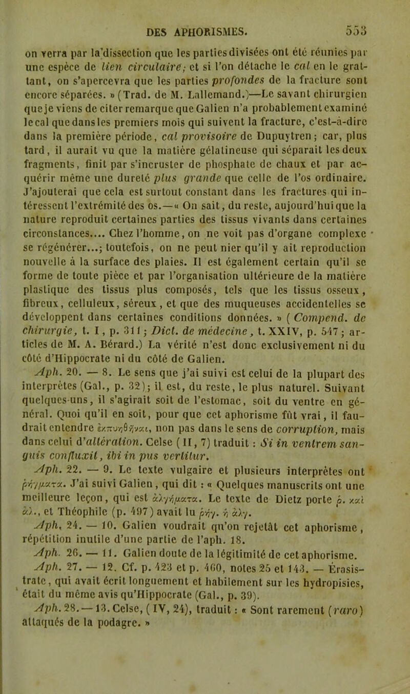 οη νβπ’β ρατ 1α’(1ϊδδβοΙΐοη (ριο Ιοδ ρατίίβδ(1ΐνΐ«όθ5 οηΐ όΐό ιόπηϊοδ ραο υηο οδρόοο (Ιο Ιΐβη άνβηίαίτβ; οΐ δΐ Γοη (ΙέΙαοΙιο Ιο οαΐ οη Ιο §ΓαΙ- ΙαπΙ, οη δ’αροΓοβνΓα ςαο Ιοβ ρατίΐβδ ρνο/'οηάβΒ (ίο Ια ΙϊαοίιΐΓβ δοηΐ βηοοΓΟ δέραΓόβδ. » (ΤΓαϋ. (ίο Μ. Εα11βιηαη(1.)—δβ,ναηΐ οίιίΓαι§Ϊ6η ί|αο3β νΐοηδ άο οϊΙογ τοηιαπιυο ηαοΟαΙϊοη η’α ρΓθ1)αβ1οηιοη1.οχαιηΐηό Ιοοαΐ ςαοάαηδίοδ ρΓΟΓηϊοΓδ τηοΐδ ηαΐ δαϊνοηΐ Ια ίταοΙαΓΟ, ο’θδΙ-ά-(ΠΓθ ϋαηδ ΐα ρΓβπιΐόΓβ ρόποάο, οαΐ ρνονΐΒΟίτβ (Ιο ΌαρυγΙτβη; οαι·, ρΐιΐδ Ιαπί, ΐΐ αηΓαϊΙ να ςαο Ια ηιαίϊότβ {ξύΙαΙΐηοαδο ςαϊ βόραταΐΐ Ιοβίΐοαχ ίιαςηιοηΐδ, ΓιηΐΙ ραο δ’ΐηοΓαδΙοΓ (Ιο ρΐιοδρίιαίο (Ιο οΐιααχ οΐ ρατ αο- ςαβΓΪΓ ηιέηαο ιιηο (ΙατβΙέ ρΙυ,Β ςναηάβ ηυβ οβΙΙο (ίο 1’οδ οΐ(1ϊηαίιο. ί’α]ουΐ6Γαϊ ηοο οοΐα βδΐ δοιίοηΐ οοηδίαηΐ (ίαηβ Ιοδ ΙταοΙαΓβδ ςαϊ ϊη- ΙύΓ685οηΙ 1’οχΐΓέηηΐΙο (Ιοδ Οδ. —« Οη δαϊΐ, (Ια ι οδίο, αοΐοηΐίΠιαϊ (ΐυο Ια ηαΐατο ΓορπχίιπΙ οοΓίαϊηβδ ρατίϊβδ (Ιοδ Ιίδδαβ νϊναηΐδ (Ιαηβ οοΓίαίηοδ οΪΓΟΟηδΙαηοβδ.... Οίιοζ 1’ίιοιηπιο, οη ηο νοΐΐ ραδ (1’θΓ§αηο οοπιρίοχο 80 Γό^έηέΓβΓ...; ΙουΙοίοϊδ, οη ηο ρεηΐ ηΐοΓ ηα’Π γ αϊΐ ιορτοιίαοΐΐοη ηοανοΙΙβ ά Ια δαΓίαοβ άοδ ρΐαϊβδ. II οδΐ ό§αΙοπιβηΙ οβτίαίη (ΐυ’ϋ 80 ίοιτηβ (Ιο ΙοπΙο ρϊοοο οΐ ραν Γοι§αηΐδαΙΐοη αΐΐέποατο (ίο Ια ιηαΐΐόιο ρΐαδϋίΐυο άθ3 Ιΐδδαδ ρΐηδ οοπιροδόδ, ΙοΙδ (|αβ 1θ8 Ιίδδαδ οδδβαχ , ΓιΡγοπχ, οοΐΐαίοηχ, δέΓβυχ , οΐ ηαο (Ιοβ Γηικιαοαδβδ αοοϊάοηΐοΐΐοδ δο (ίονοίορροηΐ ιΐαηδ οοτίαΐποδ οοηιΐΐΐΐοηδ (ίοηηέοδ. » ( Οονηρβηά. άβ Οΐιίηιτρΐβ, I. I, ρ. 311 · ΌΐεΙ. άβ 'ΐηέάβοΐηβ, I. XXIV, ρ. 547; αι - Ιΐοΐβδ (Ιο Μ. Α. ΒέΓαπΙ.) Εα νέιϊΐέ η’οδί (Ιοηο οχοΐαδΐνοηιοηΐ ηϊ ϋα οόΐό (ΙΉϊρροοΓαΙο ηΐ (Ια οόΐο (1β Οαΐϊοη. Αρίι. 20. — 8. Εο δοηδ ηαβ )’αΐ δαίνϊ βδΐ οεΐαϊ άο Ια ρΐυραιΐ (Ιοδ ίηΙΟΓρΓβΙβδ (ΟαΕ, ρ. 32); Η οδΐ, (Ια ΓΟδΙο, ίο ρΐυδ ηαΙαΓοΙ. δαΐναηΐ (ΐαοΙ(ΐαοδ-αηδ, ϊΐ δ’αβΪΓαϊΙ δοΗ (ίο 1’οδΙοπιαο, δοϊΐ άα λόπΙγο οη §6- ηόιαί. (4ποϊ ηα’Π οη δοΗ, ροαΓ ηαο οοΐ αρΙιοΓΐδηιο ίΥιΙ γΓαϊ, Π ίαα- (ΙιαΐΙ οη1οη(1ι·ο έ/πυ-^θ^ναι, ηοη ραδ (Ιαηδ Ιο δβηδ (ίο οοττηρίΐοη, ηιαΪ3 (ίαηδ οοίηί ά’αΐΐέταΐΐοη. Οοίβο (11,7) Ιια(1αΐ1: δ% ίη υεπίτετη $αη- ρηία εοηβηχίί, ΐΜ ίη ρη$ νετίϊΐην. Αρίι. 22. — 9. Εο ΙοχΙβ ναΙ^αΐΓΟ οΙ ρΙαδΐοαΓδ ίηΙοιρΓβΙοδ οηΐ ρίν/Λατα. ,ϊ’αϊ δοΐνΐ Οαΐϊοη, (]αΐ (ΙϊΙ : « ςΐαοίηαοδ τηαηαδΟΓΪΙδ οηΙ αηο ΓποϊΙΙοιχΓΟ Ιοςοη, ςαΐ βδΐ άλγήκατα. Εο ΙοχΙο (Ιο ϋΐοΐζ ροι ίο ρ. καί «/., οΐ Τίιέορίιΐΐο (ρ. 497) αγαϊΐ Ια ρ·ή·/. ή ά),·/. Αρίι, 24. — 10. Οαΐΐοη γοαίίΓαϊΙ ηη’οη γο)ο141 οοΐ αρίιοπδηιβ , ΓέροΙϊΙΐοη ΐηαΐΐΐο (Ι’αηο ρατίϊο (Ιο ΓαρΙι. 18. Αρίι. 26. — 11. Οαΐϊοη (ΙοαΙο (ίο Ια Ιό^ίΙϊπιΐΙέ (Ιο οοΐ αρΙιοΓΐδηιο. Αρίι. 27. — 12. Οί. ρ. 423 βΐ ρ. 460, ηοΐοδ 25 οΐ 143. — Επίδίδ- ΐΓαΙο, (ΐηί αγαΐΐ έοΓΪΙ Ιοη^αβπιοηΐ οΐ ΙιαΡΐΙοηιοηΙ δαι· Ιοβ ΙιγάΓορΐδΐοδ, ύΐαϊΐ (ία ηιοηιο ανΐδ ςα’ΗϊρροοΓαΙο (6α1., ρ. 39). ΑρΙιΛΚ.— 13. Οοίβο, (IV, 24), ΐΓαιΙαΐΙ: « 8οηI τατοιηοπΐ [νατό) αΙΙαίμιίδ άο Ια ροάαβΓΟ. »