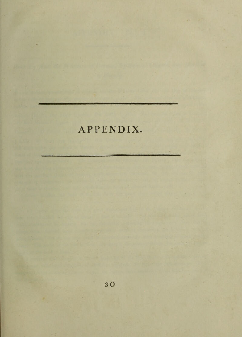 APPENDIX. 30