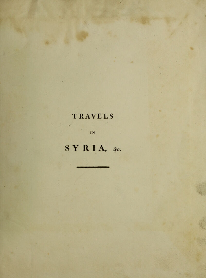 TRAVELS IN SYRIA, Sfc