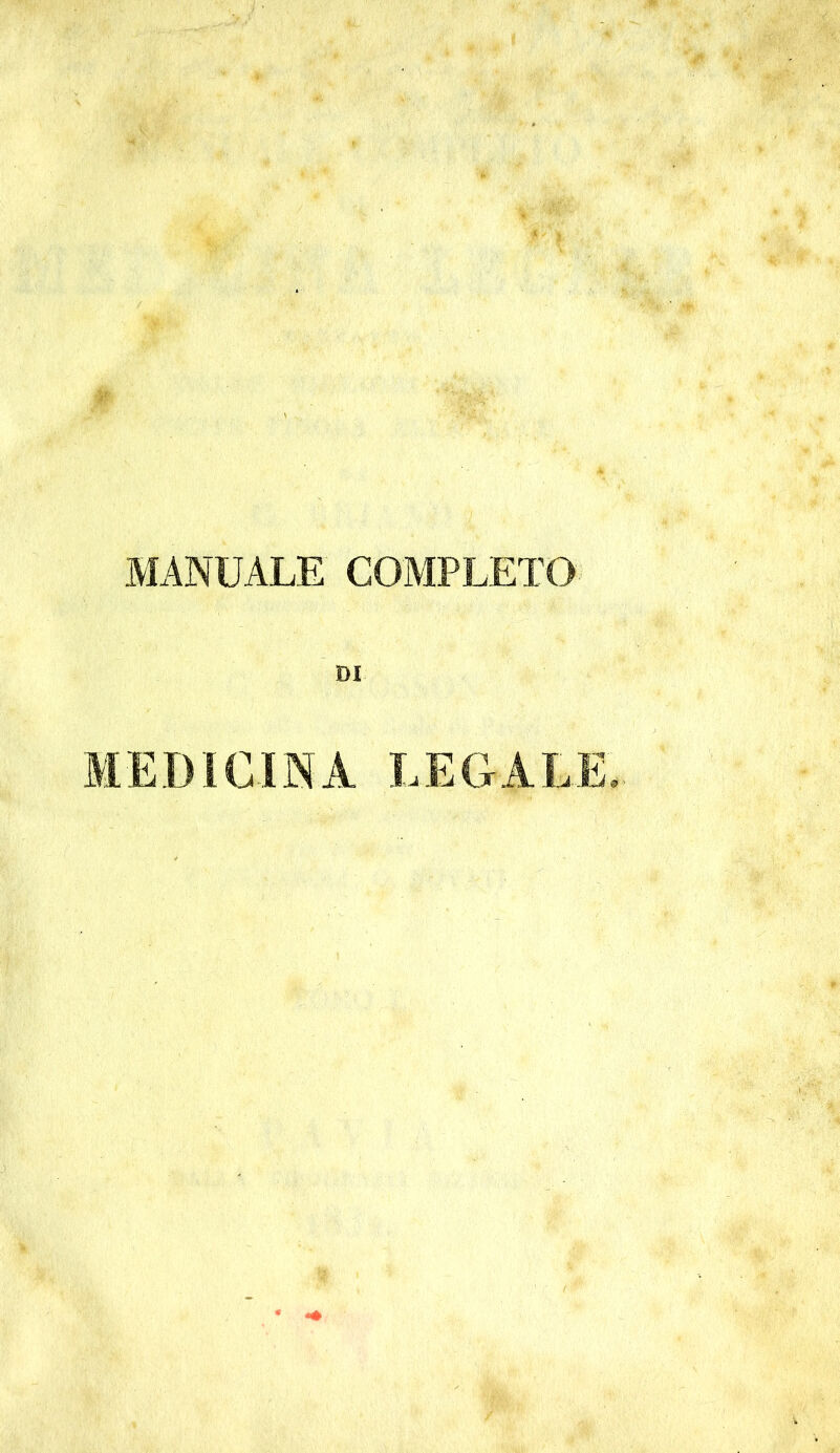 MANUALE COMPLETO DI MEDICINA LEGALE.