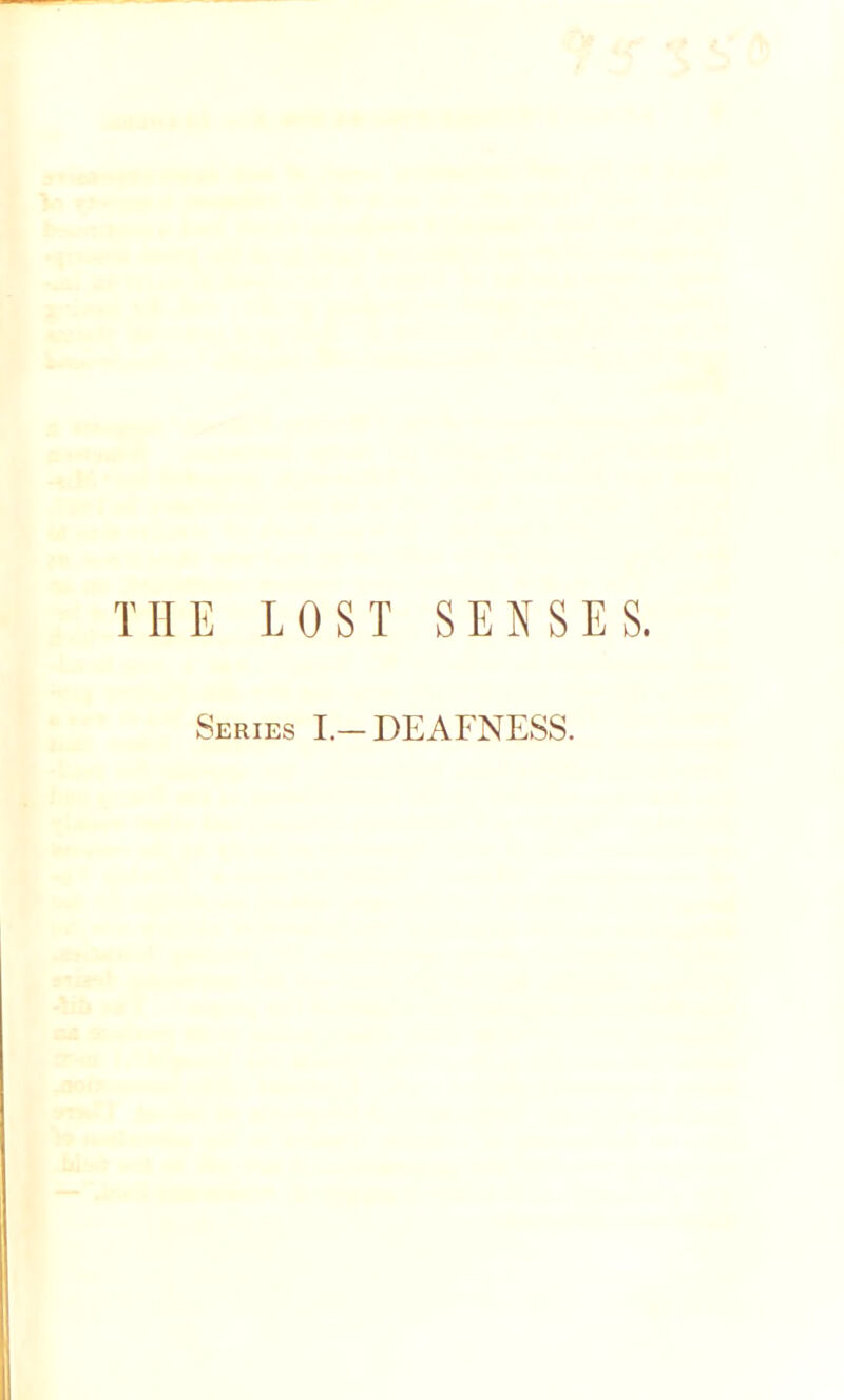 Series I —DEAFNESS.