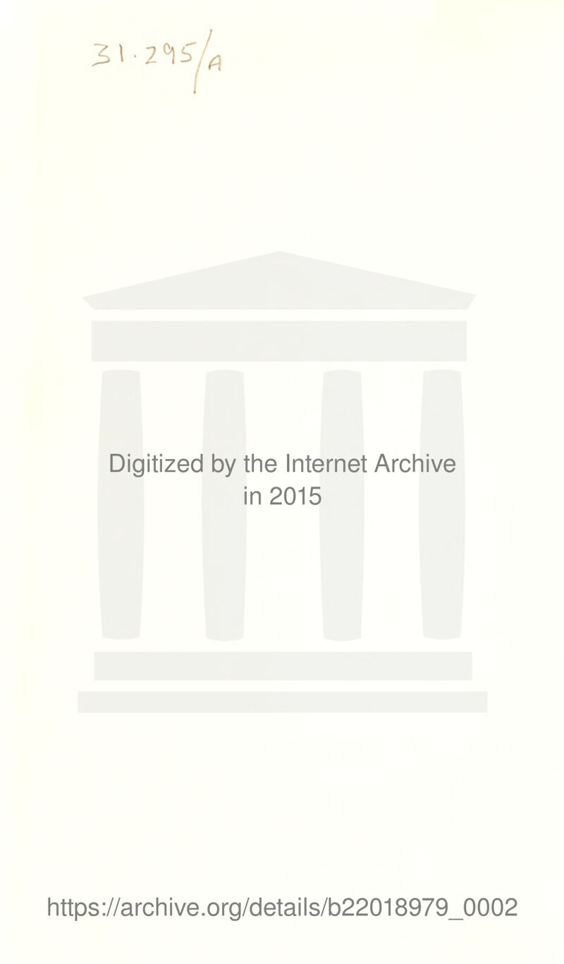 Digitized by the Internet Archive in 2015 https://archive.org/details/b22018979_0002