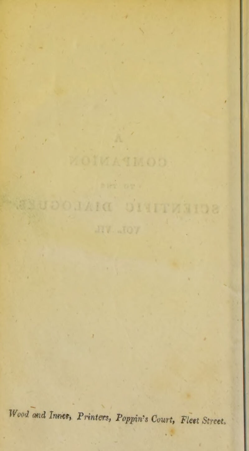 F - \ » ’ » A ' KOlKA^lAOD- *»'v f.r • of).1A1 a o’mT:< i•>8 ■ ' J'*'- L ■ •'■' 4 ’ • ■• . < *' ' Jlf ,f07 r. k ' I W^porf and W, Priiitei^ Poppin^s Court, Flett Street
